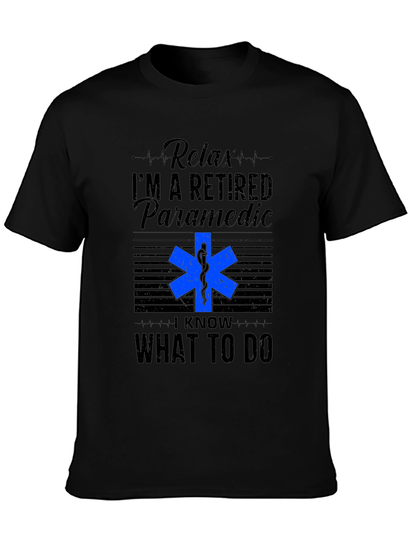 Black Retired Paramedic T-Shirt - Relax, I Know What To Do view 3