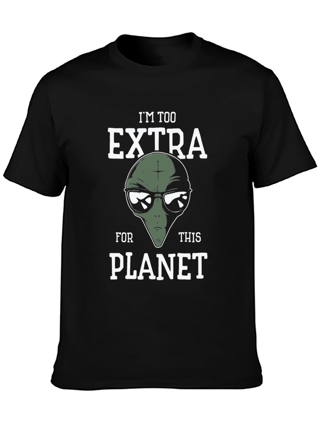 Black I'm Too Extra Alien Graphic T-Shirt view 3