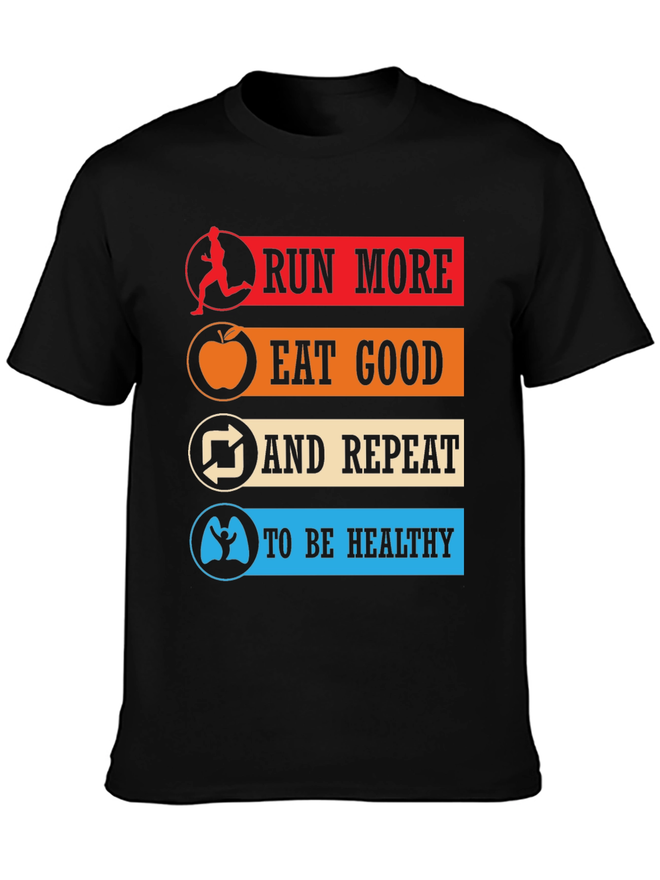 Black Run More Eat Good Healthy Lifestyle T-Shirt view 3