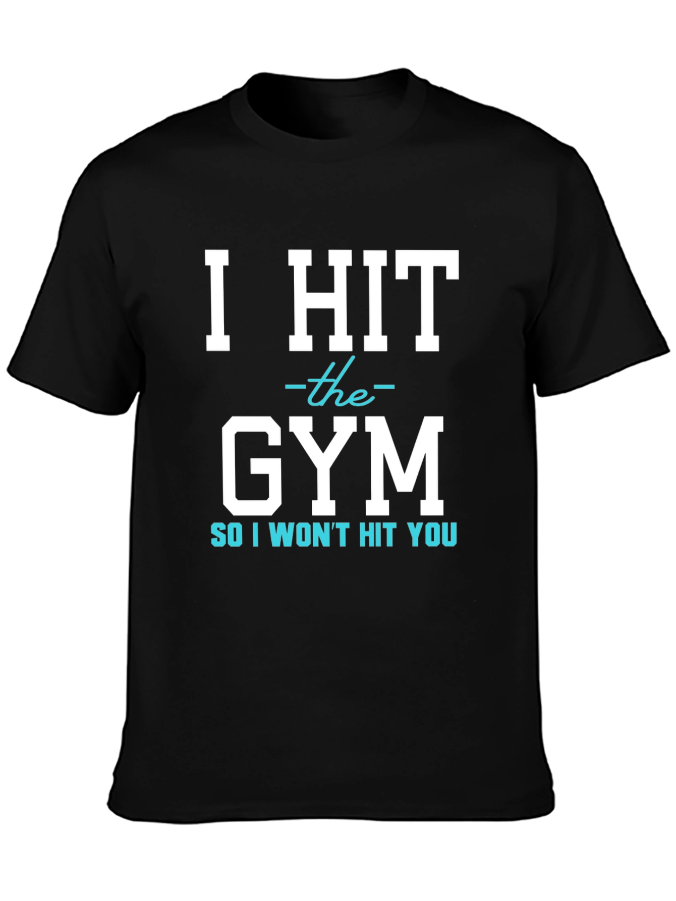Black I Hit The Gym T-Shirt Funny Workout Tee view 3