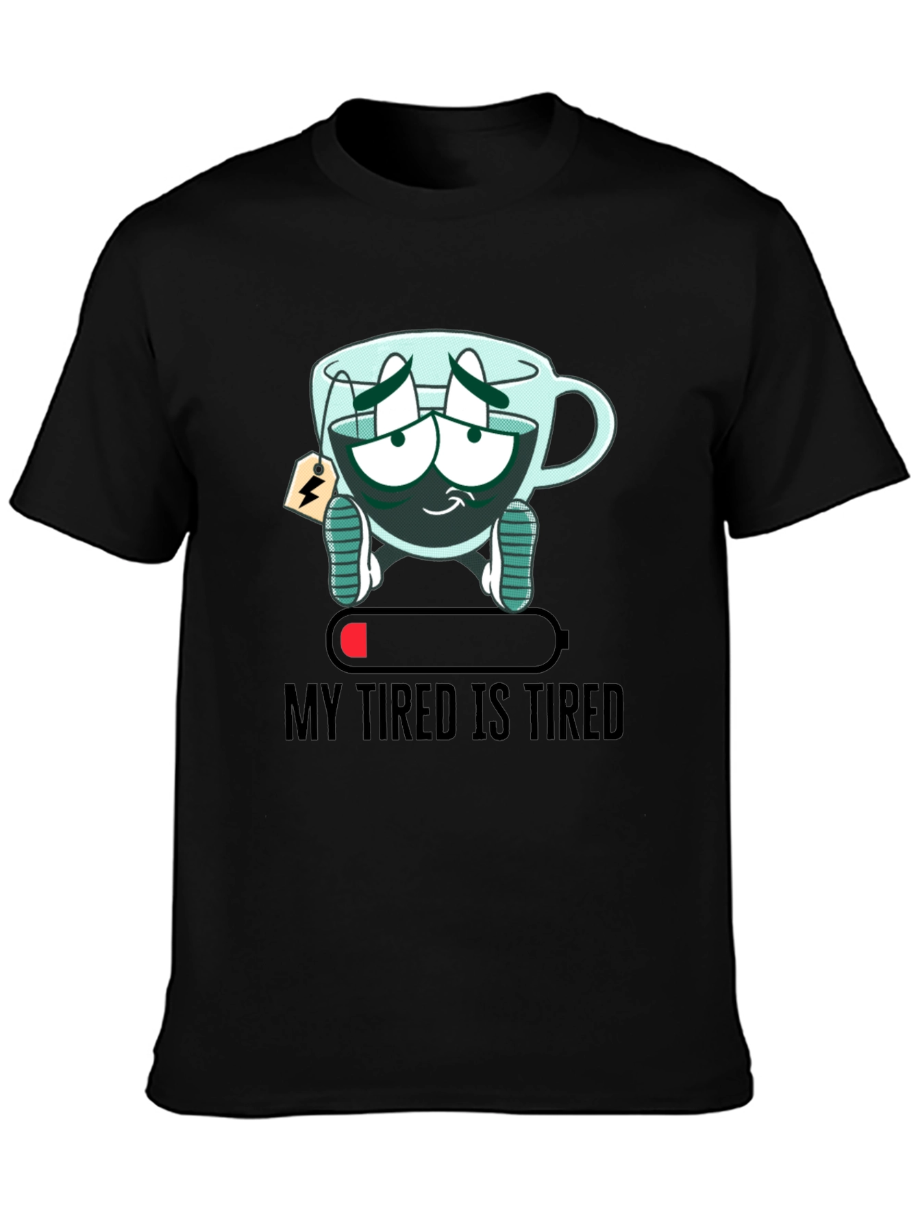Black My Tired Is Tired Funny Graphic T-Shirt view 3