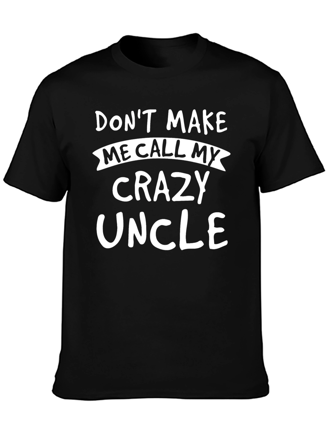 Black Funny "Crazy Uncle" Graphic T-Shirt view 3