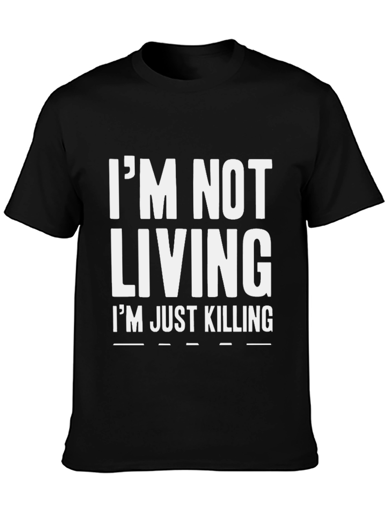 Black I'm Not Living I'm Just Killing Graphic Tee view 3