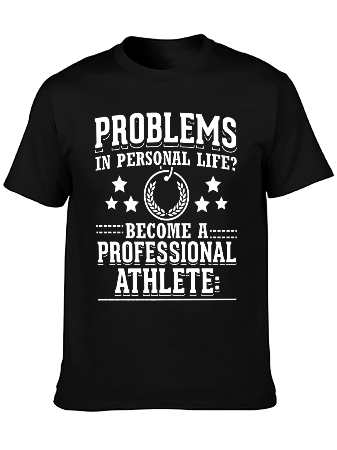 Black Problems? Athlete T-Shirt - Motivational Tee view 3