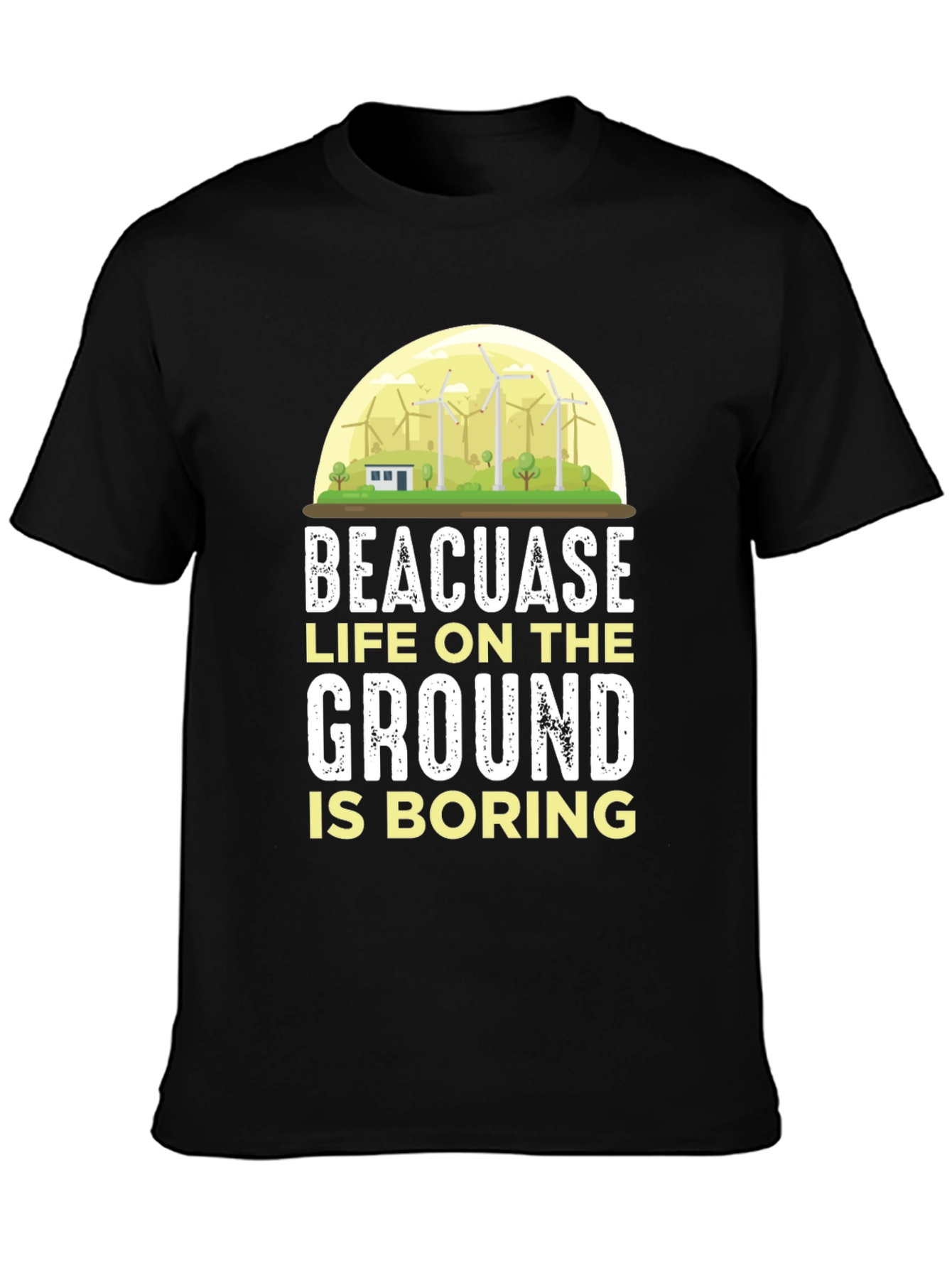 Black Life on the Ground is Boring T-Shirt view 3