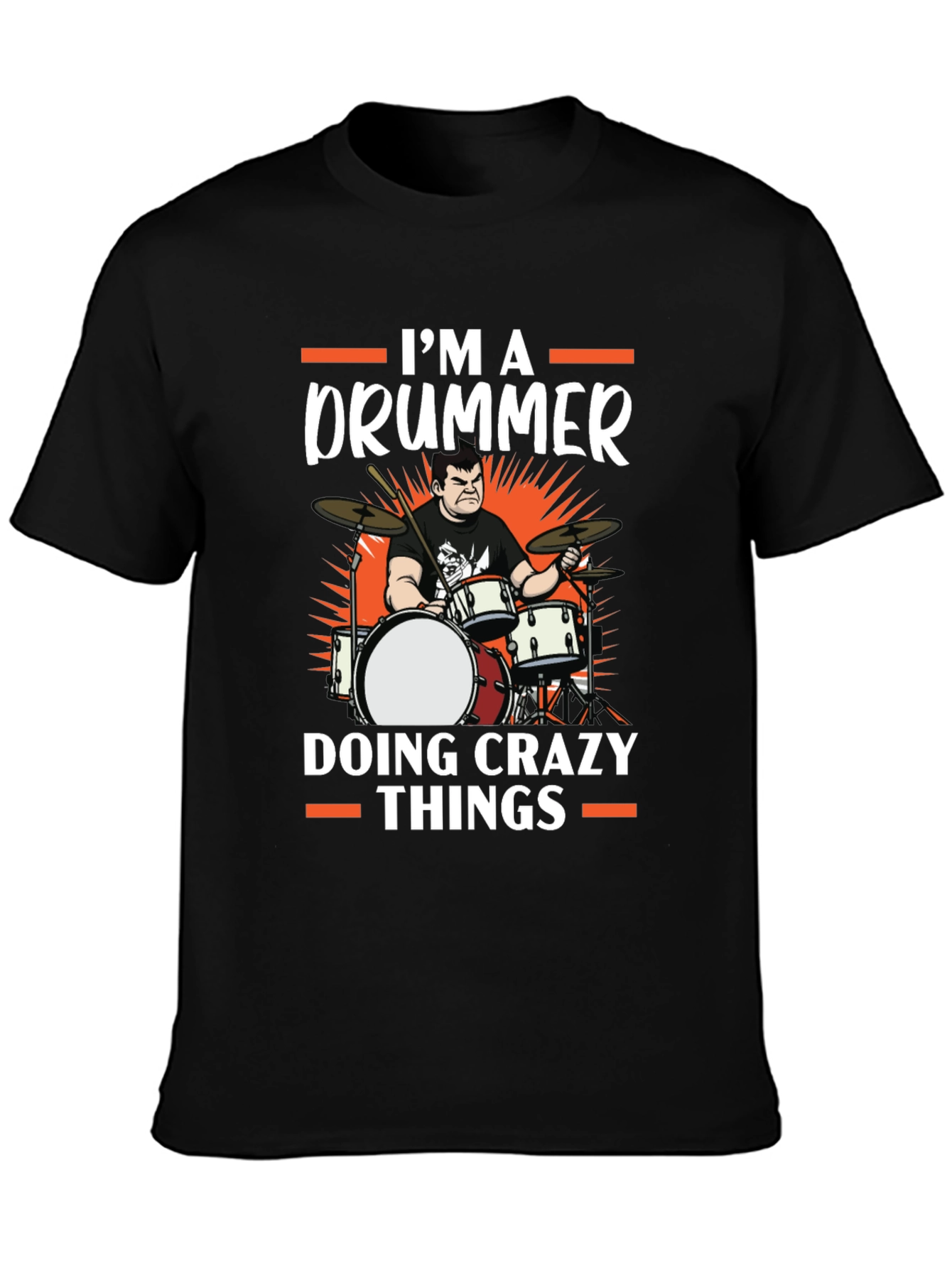 Black I'm A Drummer Doing Crazy Things T-Shirt view 3
