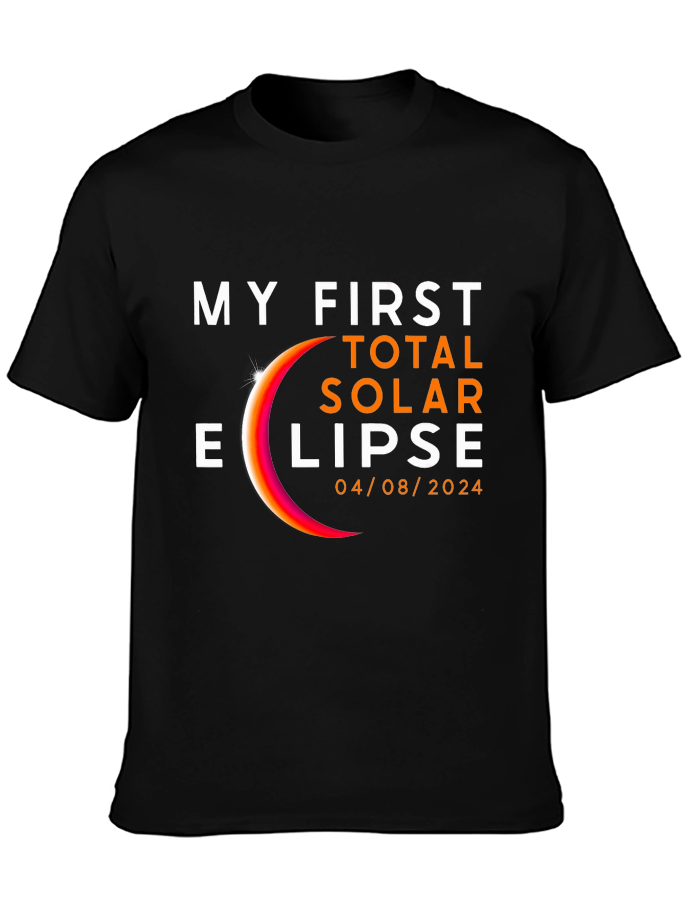 Black My First Total Solar Eclipse 04/08/2024 T-Shirt view 3