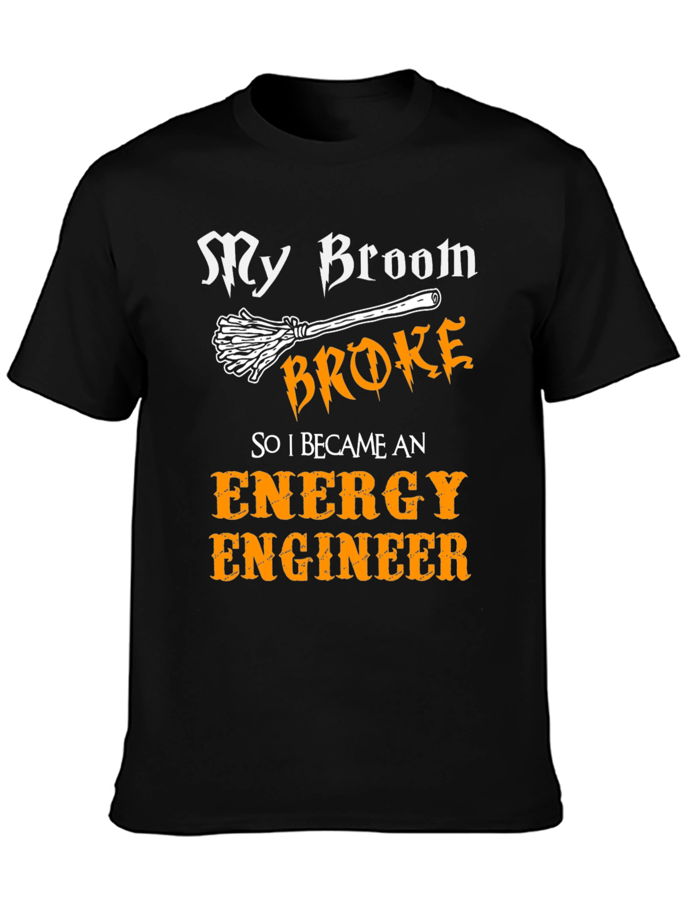 Black My Broom Broke Energy Engineer T-Shirt view 3