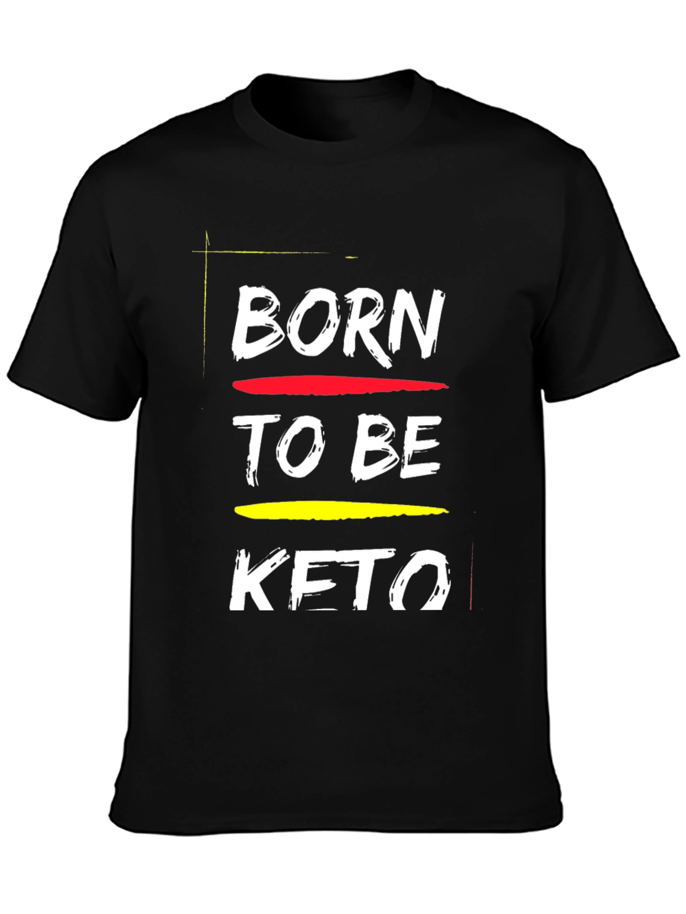 Black Born To Be Keto Black T-Shirt view 3