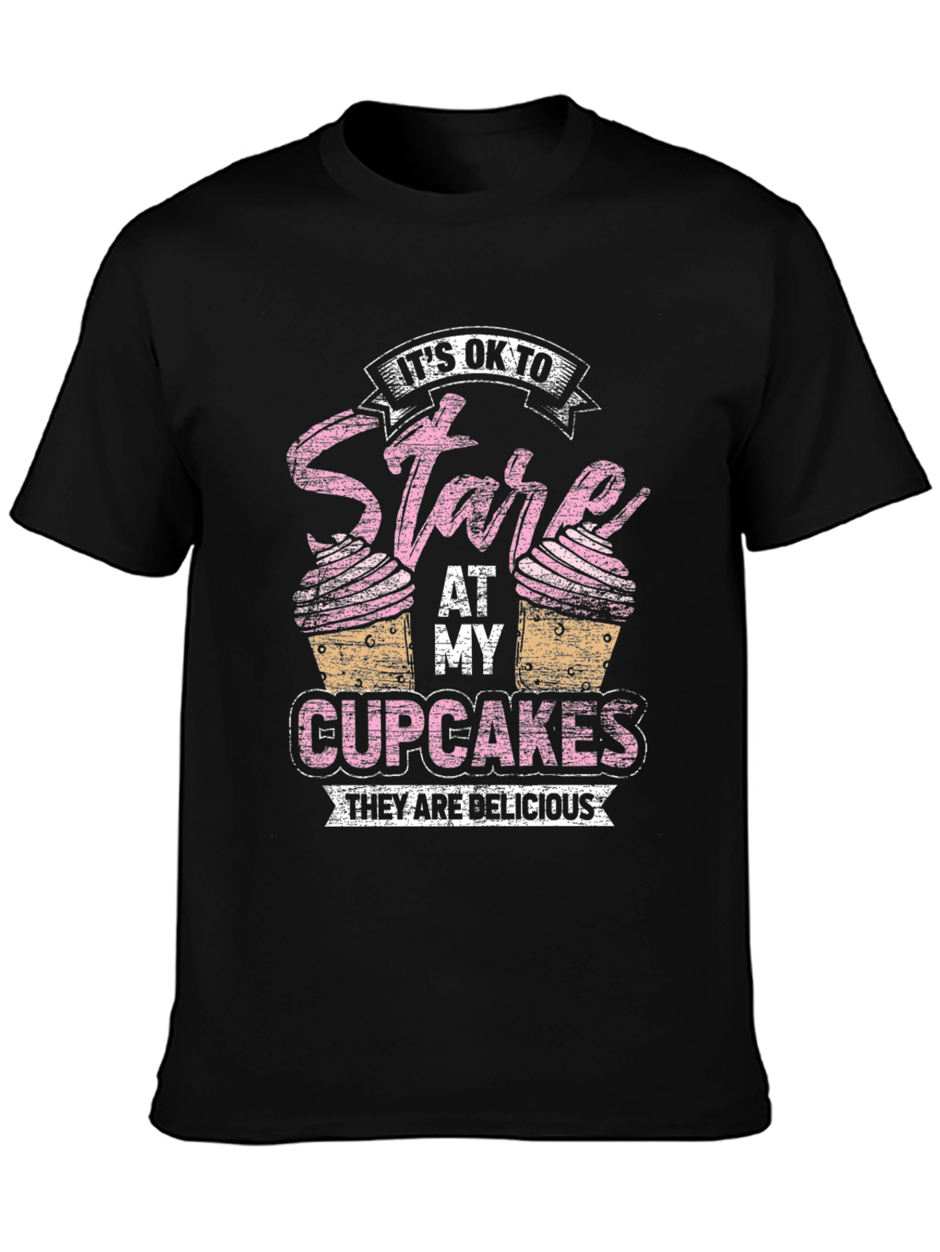 Black It's Ok to Stare at My Cupcakes T-Shirt view 3