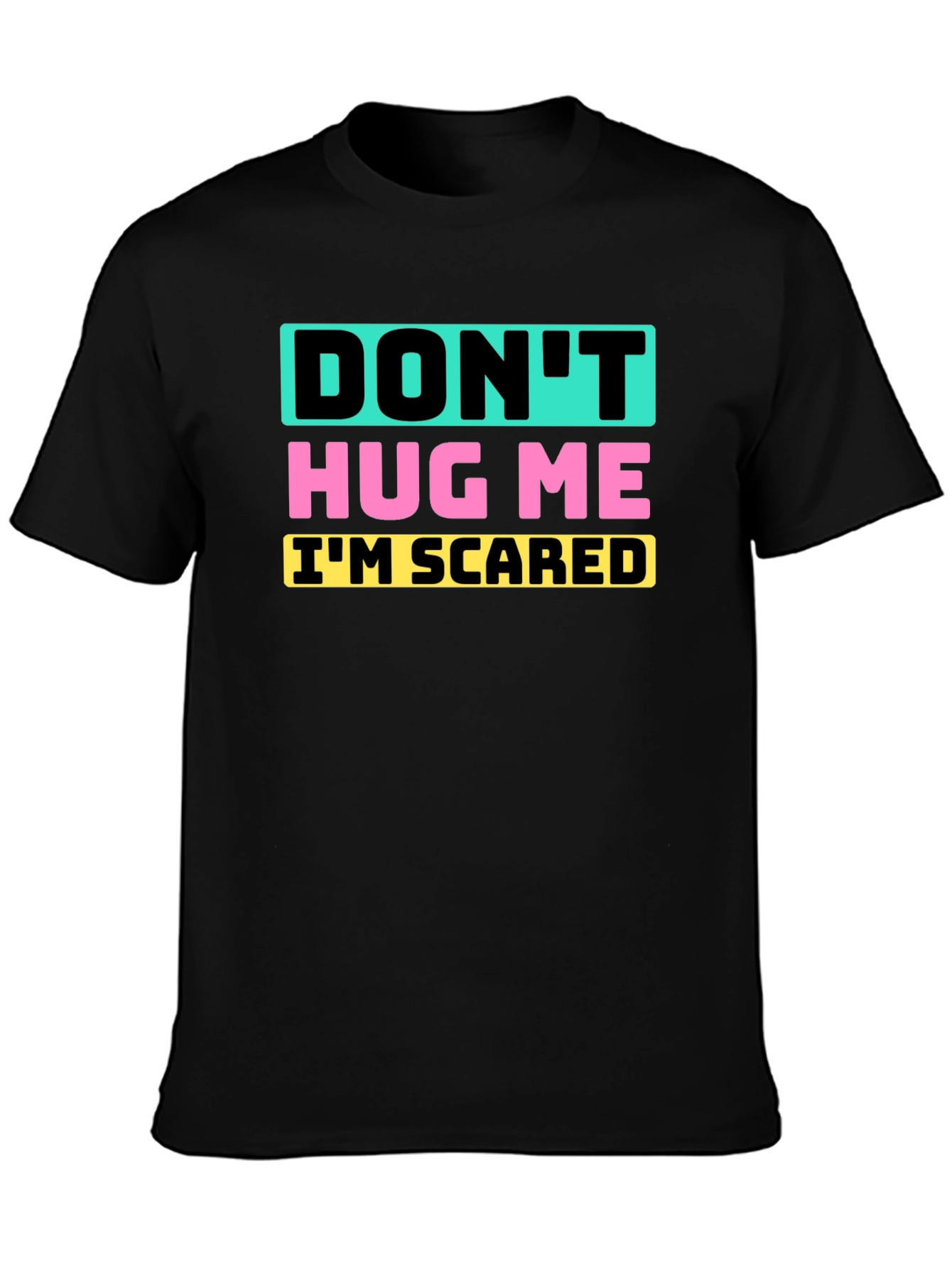 Black Don't Hug Me I'm Scared Graphic Tee view 3