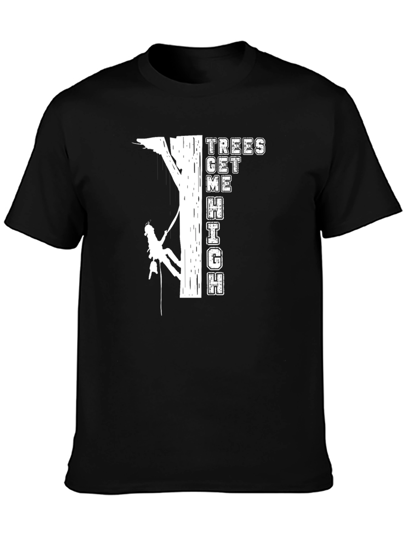 Black Trees Get Me High T-Shirt Climbing Design view 3