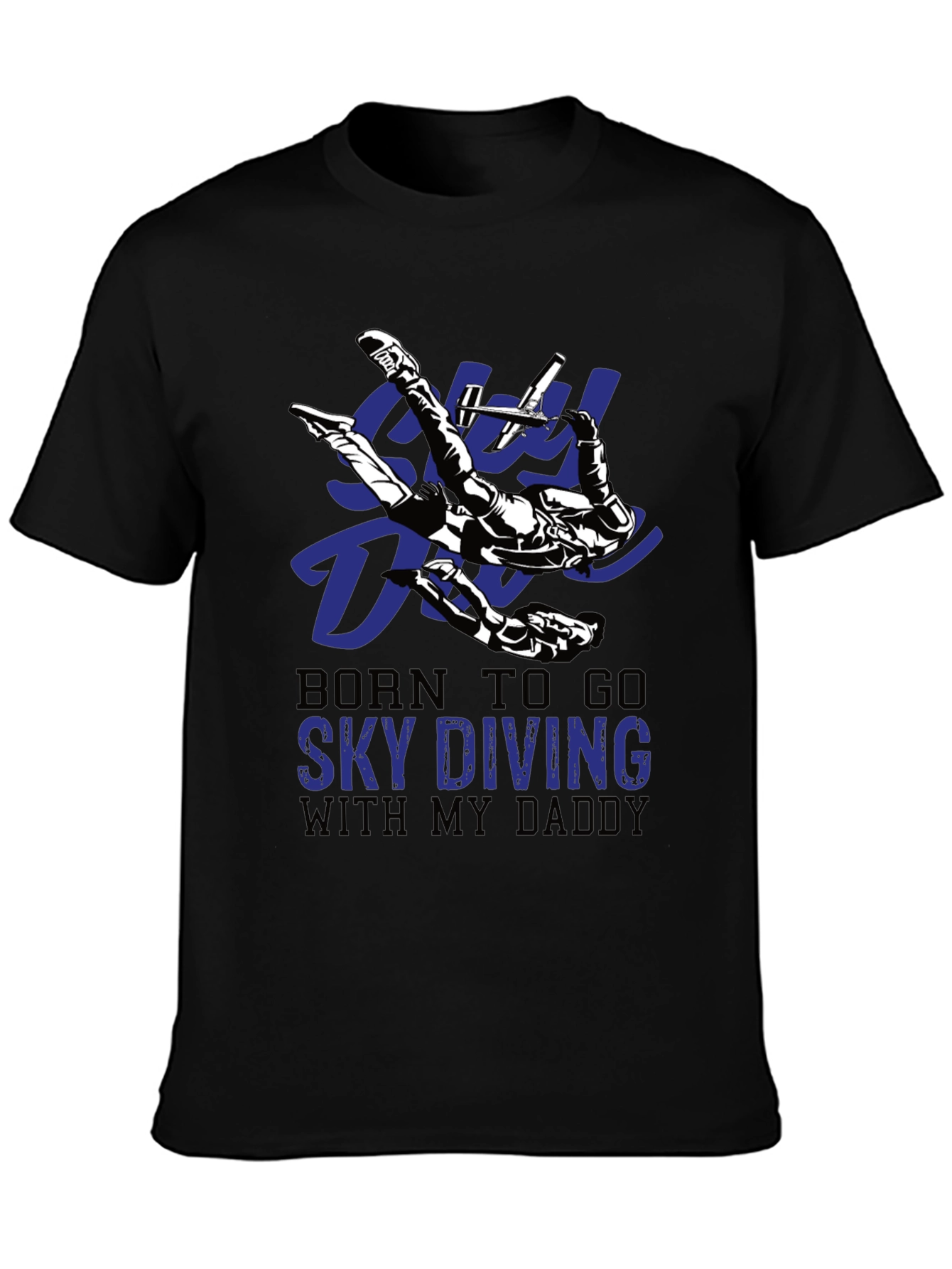 Black Skydiving Daddy T-Shirt | Born To Go Sky Diving view 3