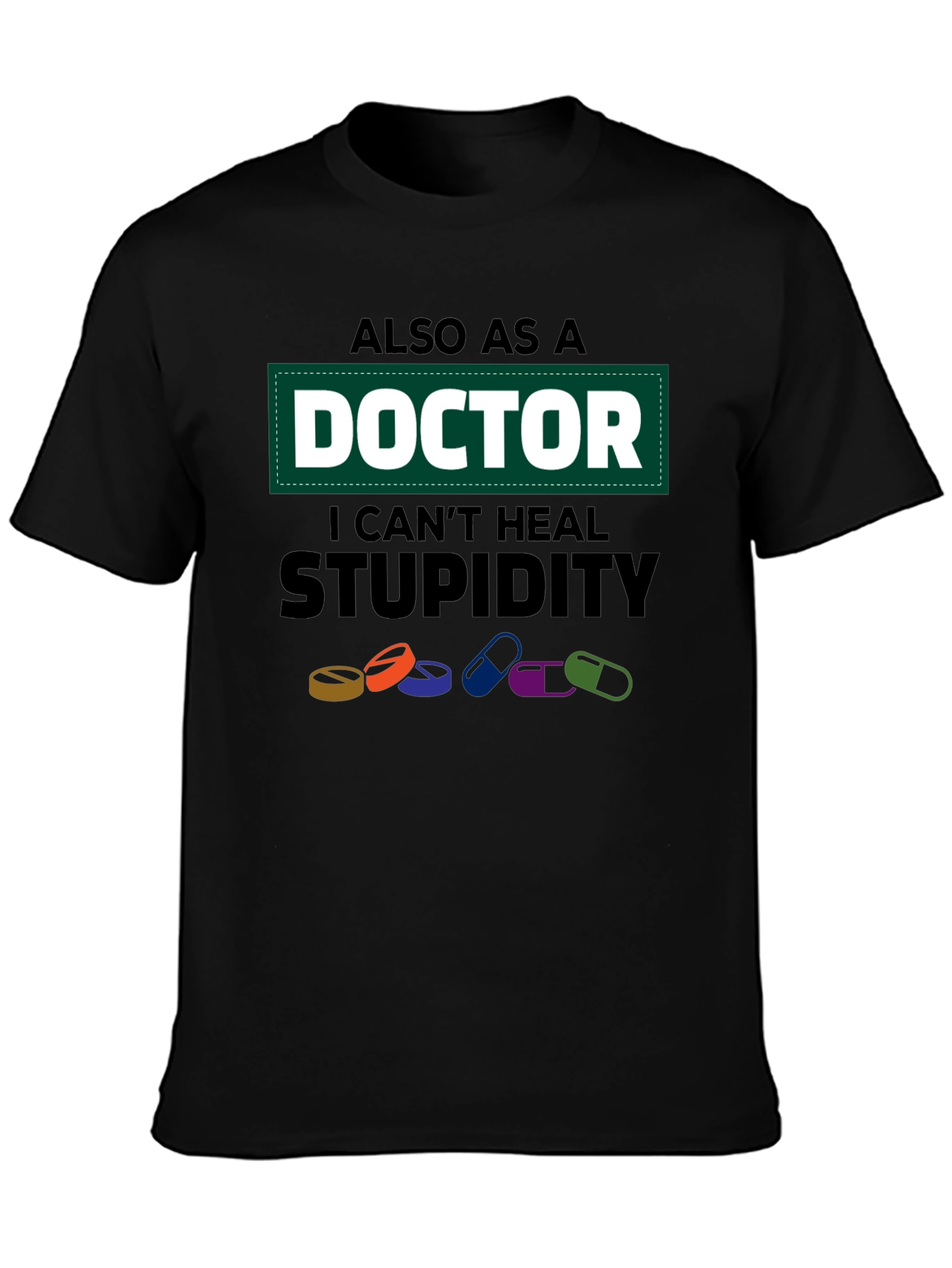 Black Doctor I Can't Heal Stupidity Graphic T-Shirt view 3