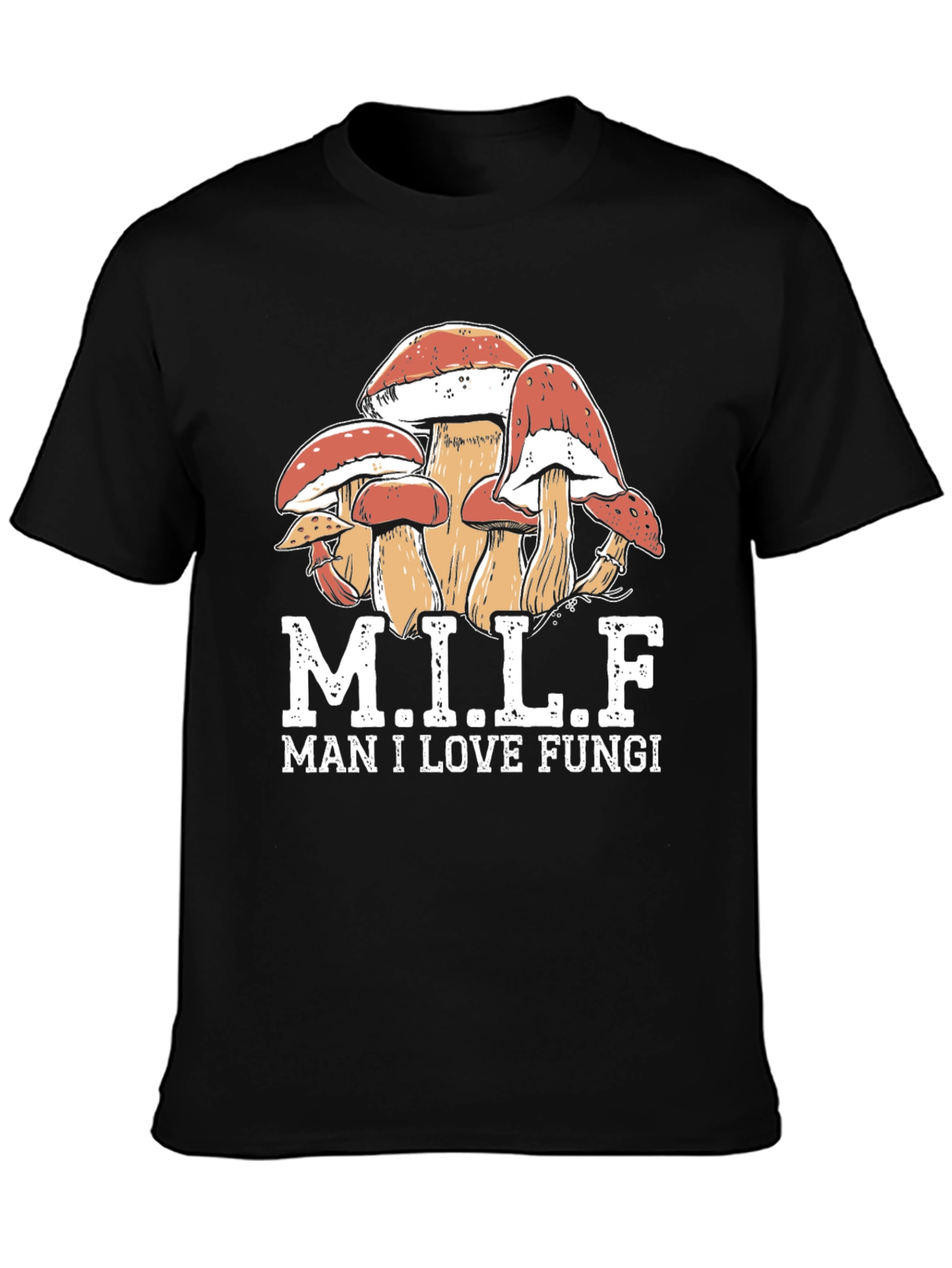 Black MILF Man I Love Fungi T-Shirt view 3