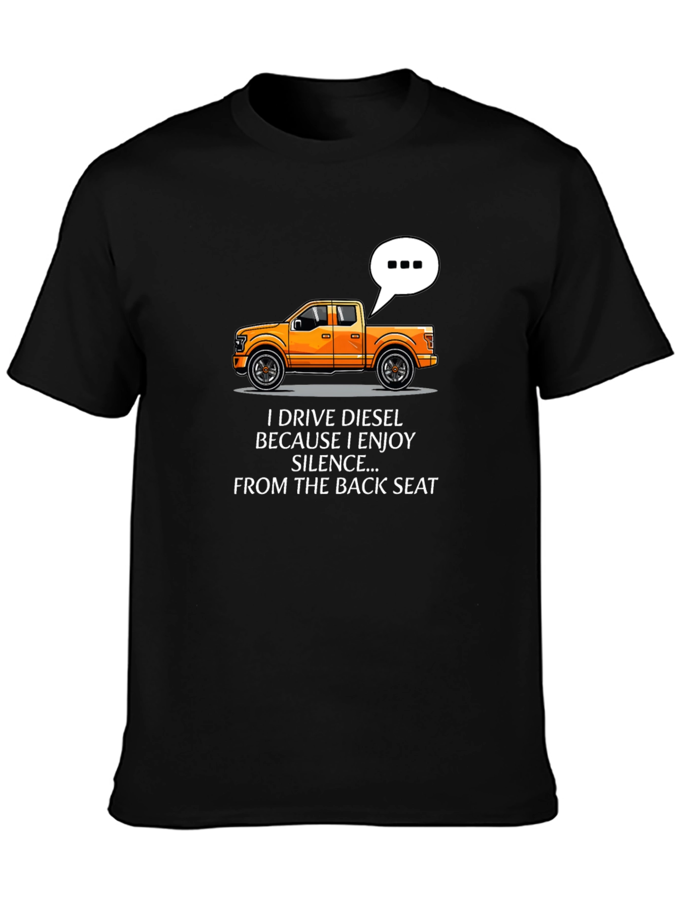 Black Diesel Truck Humor T-Shirt - Enjoy The Silence view 3