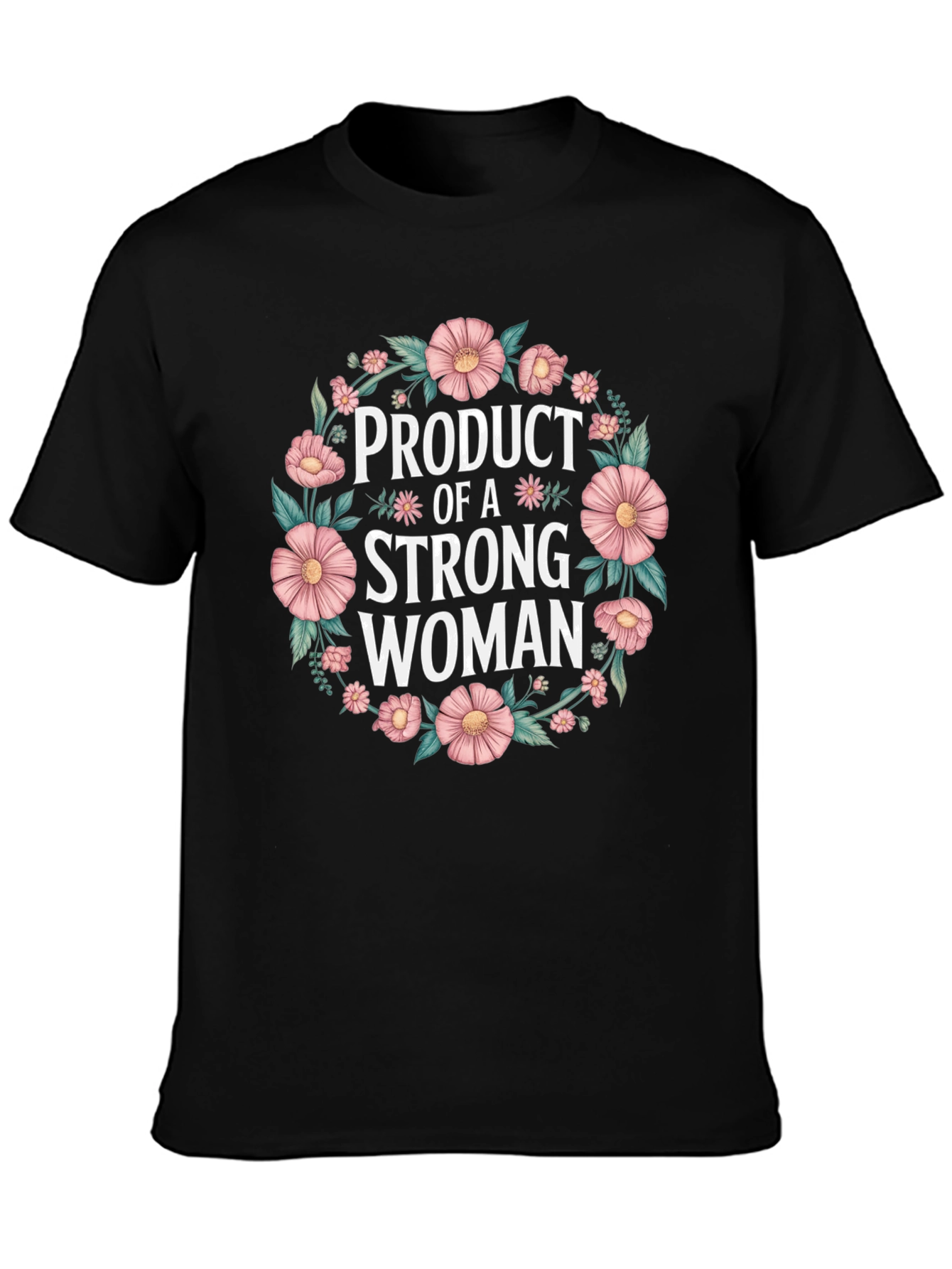 Black Product of a Strong Woman T-Shirt view 3