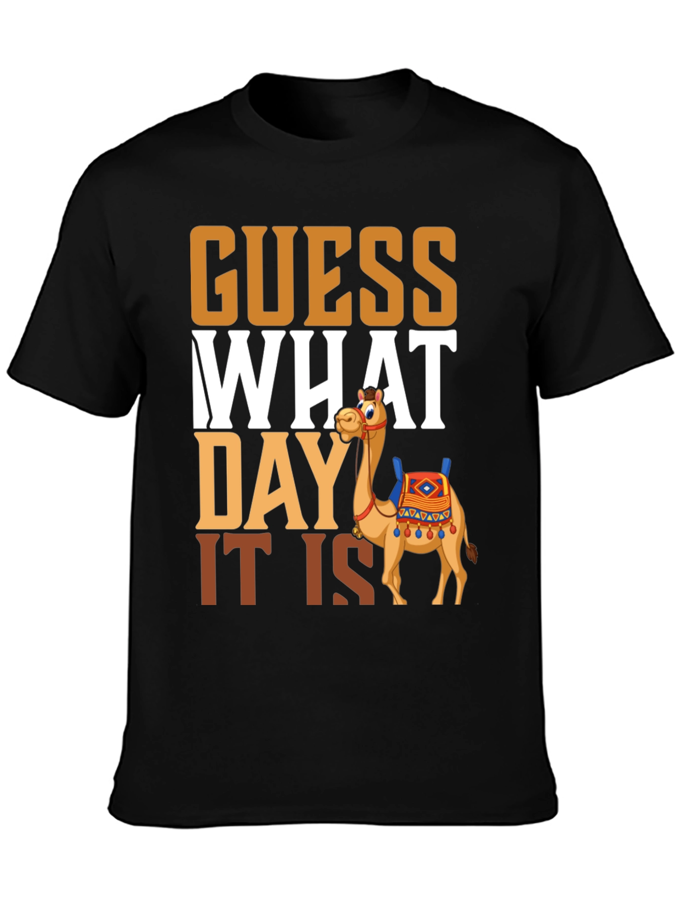 Black Guess What Day It Is Camel Hump Day T-Shirt view 3
