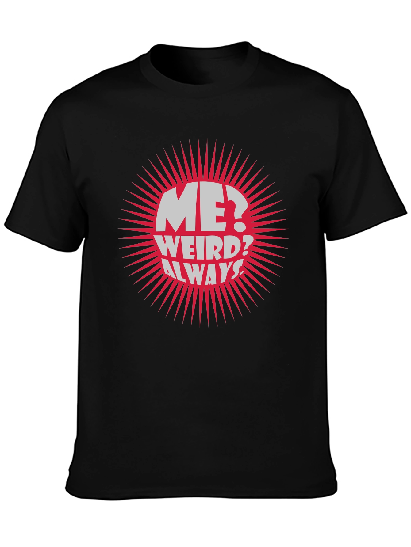 Black Me? Weird? Always! Graphic Tee view 3