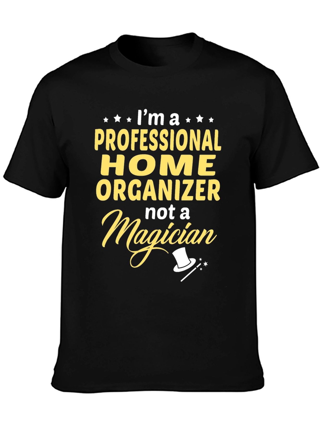 Black Professional Home Organizer T-Shirt - Funny Job Tee view 3