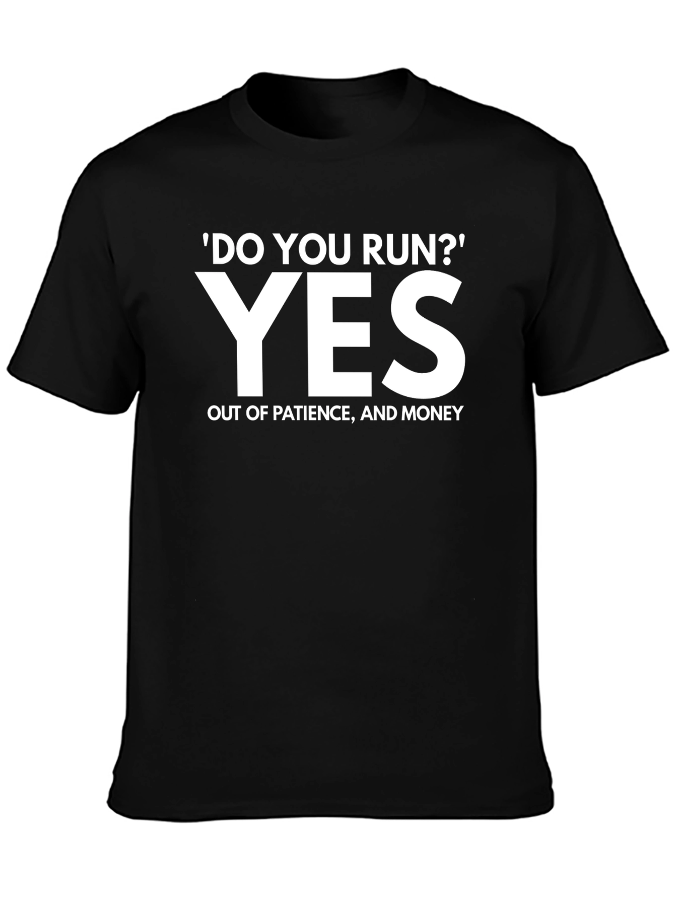 Black Funny 'Do You Run?' T-Shirt view 3