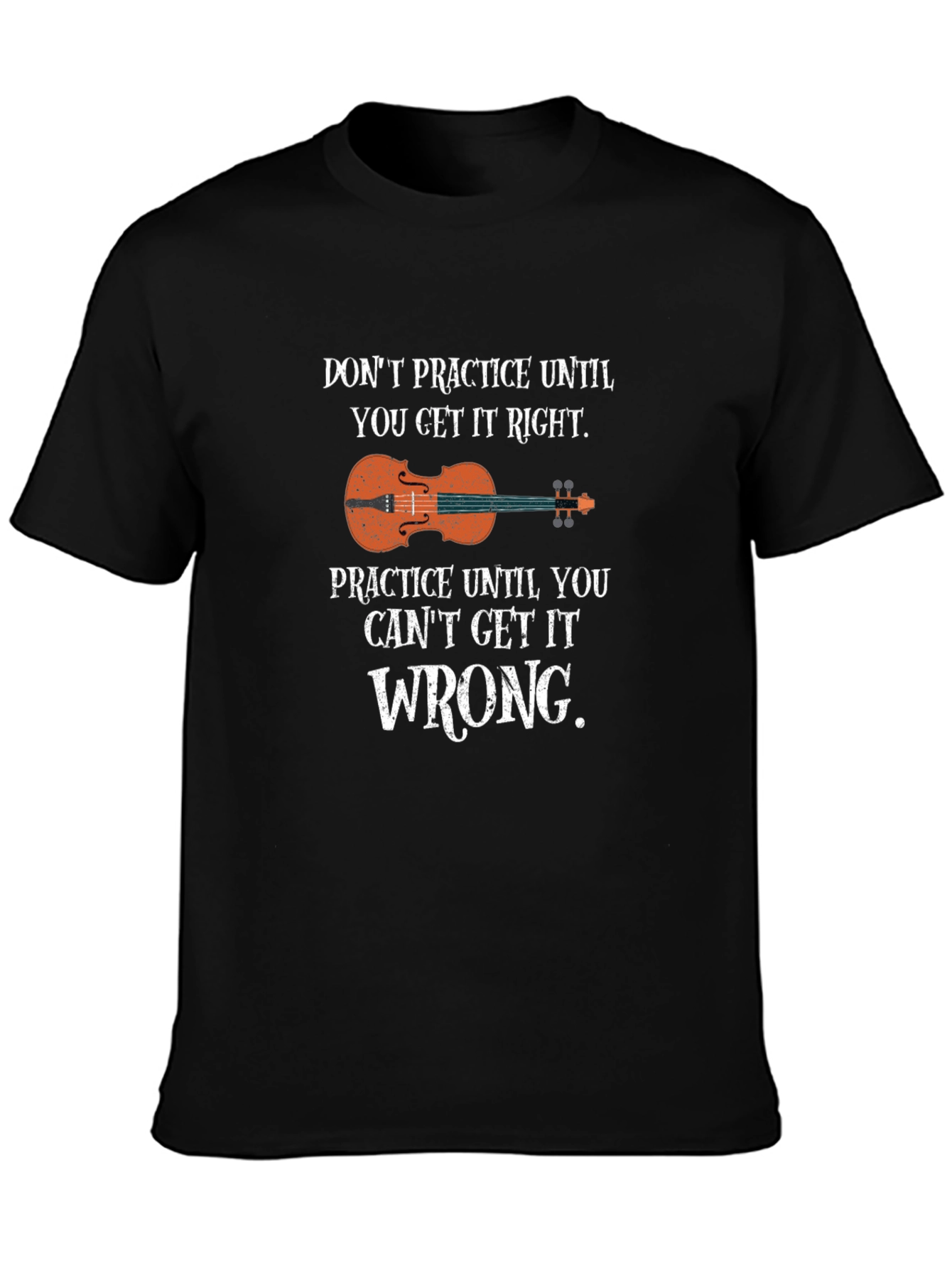 Black Practice Until You Can't Get It Wrong T-Shirt view 3