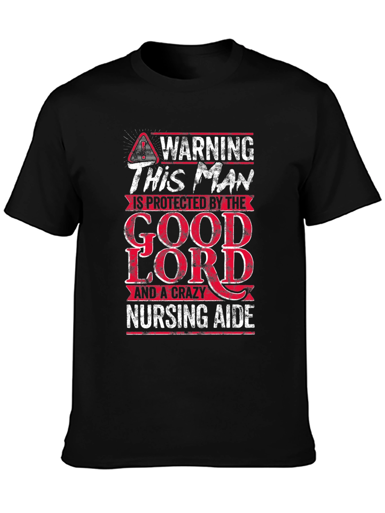 Black Warning Protected By Good Lord Nursing Aide T-Shirt view 3