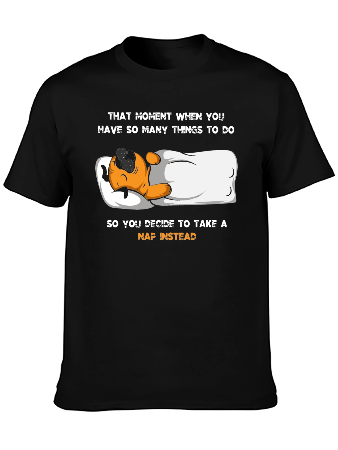 Black Funny Napping T-Shirt - When You Have Too Much To Do view 3