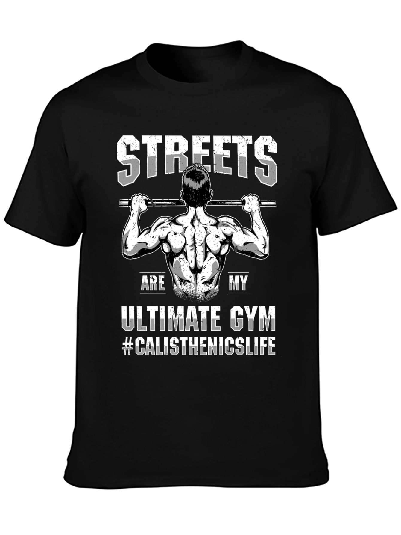 Black Streets Are My Gym Calisthenics T-Shirt view 3