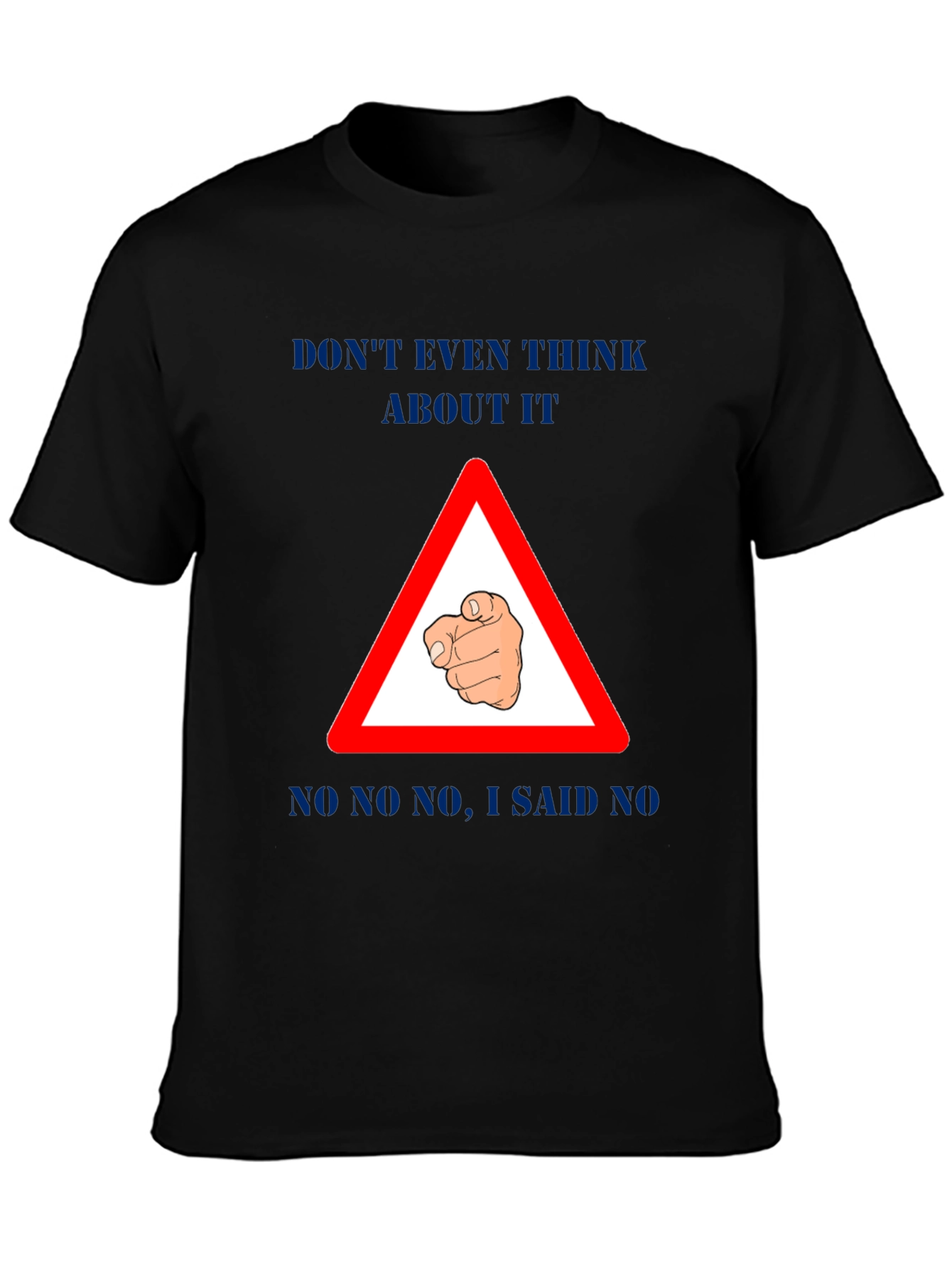 Black Funny "Don't Even Think About It" Graphic T-Shirt view 3