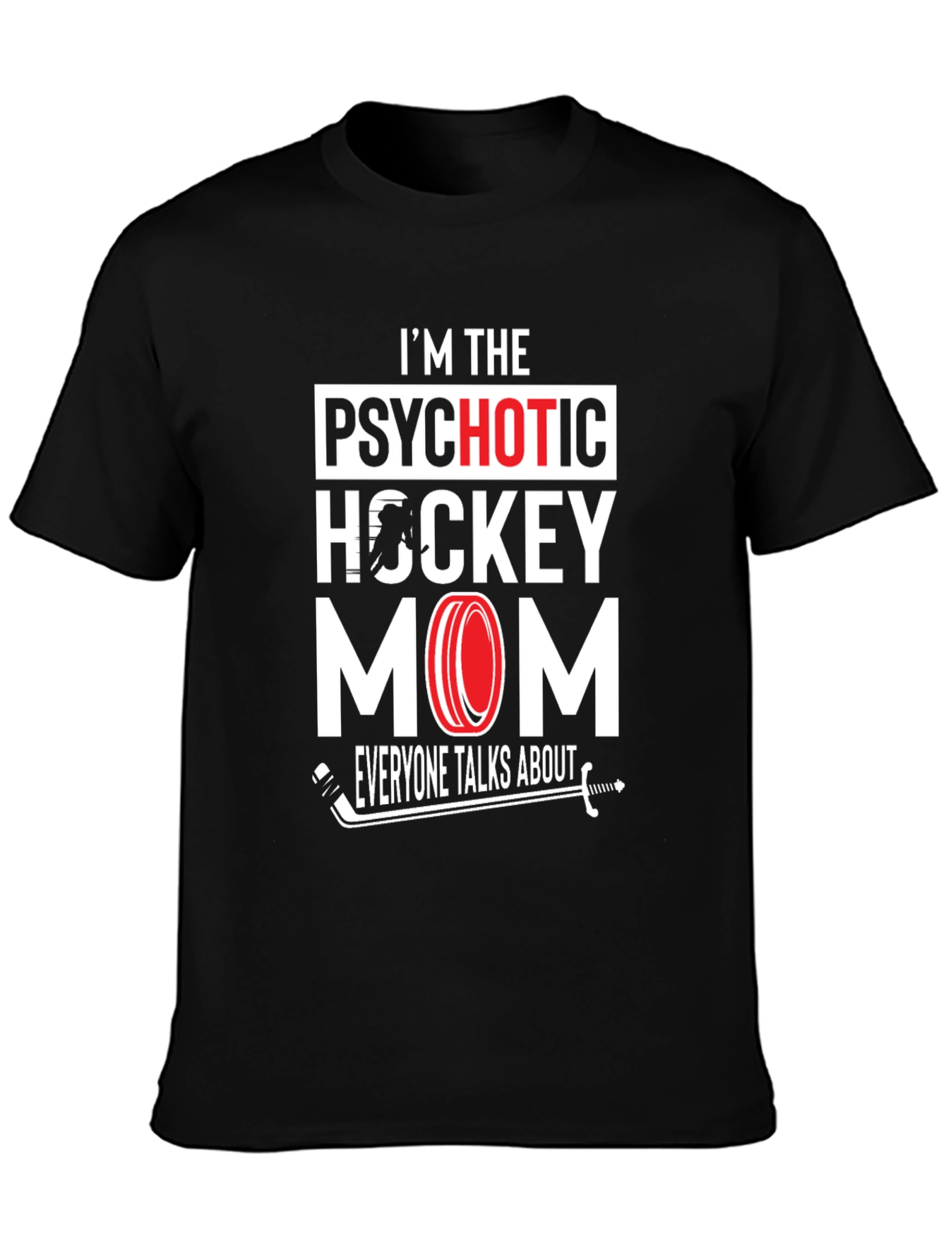 Black Psychotic Hockey Mom T-Shirt - Black view 3