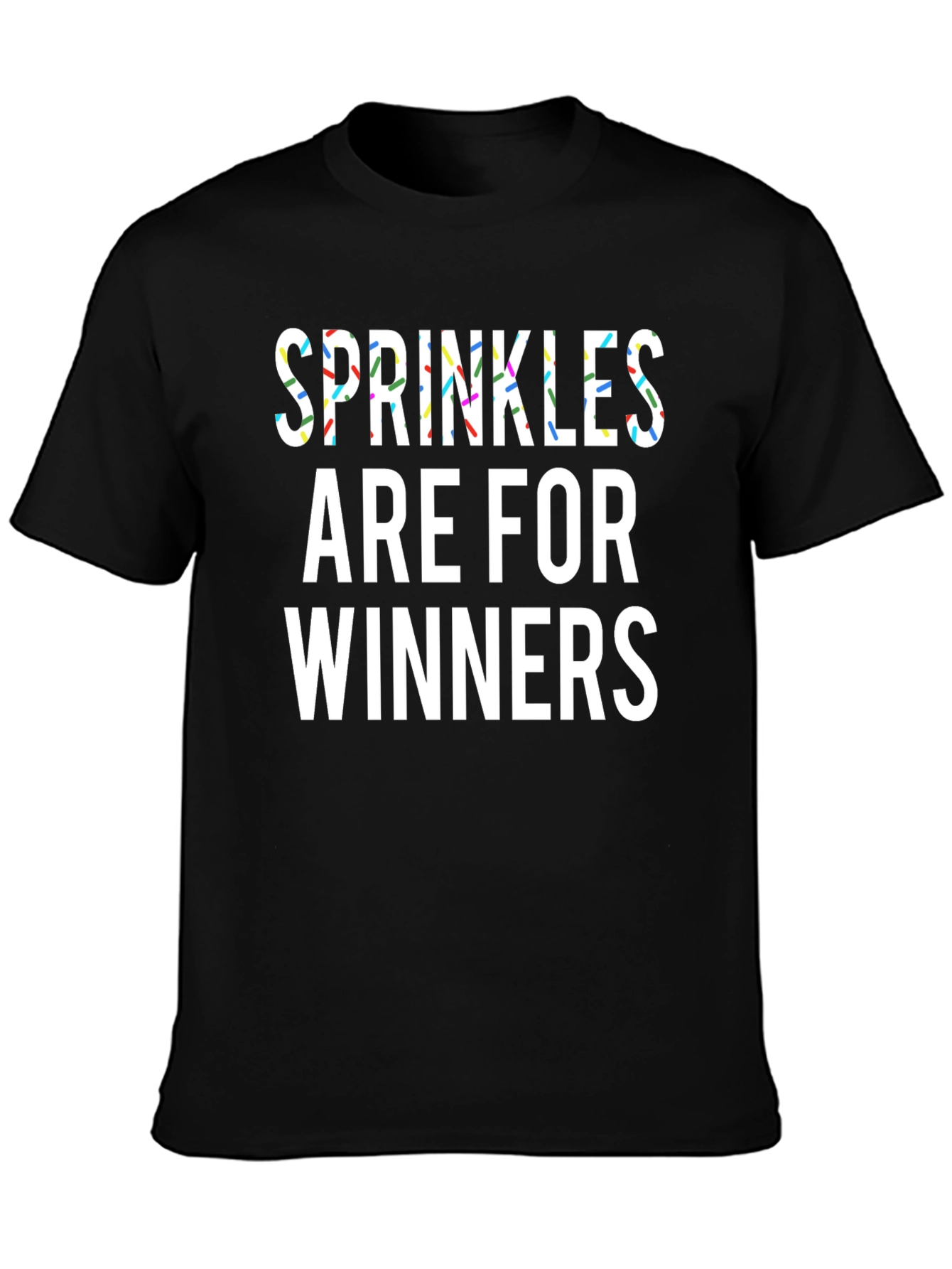 Black Sprinkles Are For Winners Black T-Shirt view 3