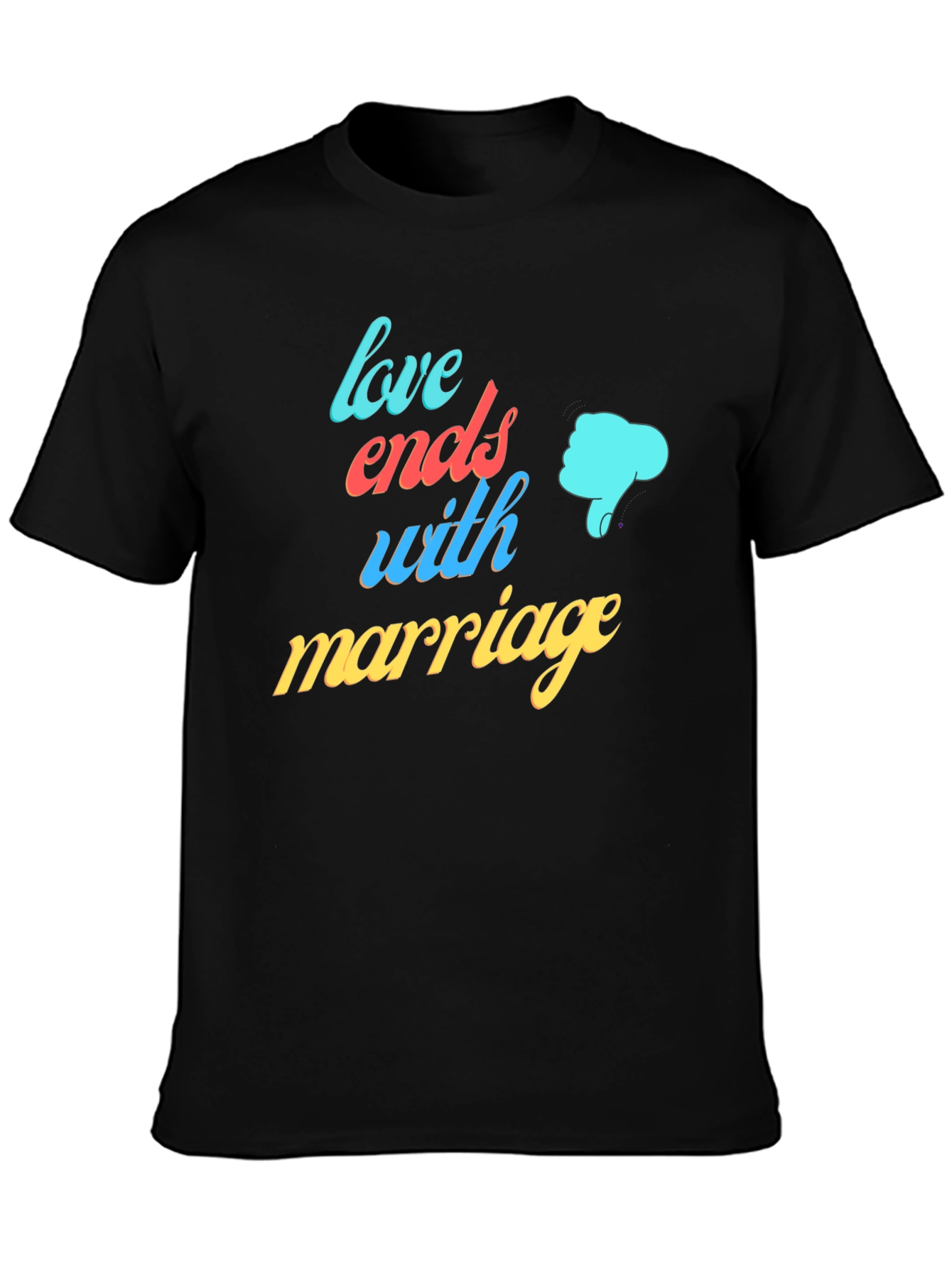 Black Love Ends with Marriage Humor T-Shirt view 3