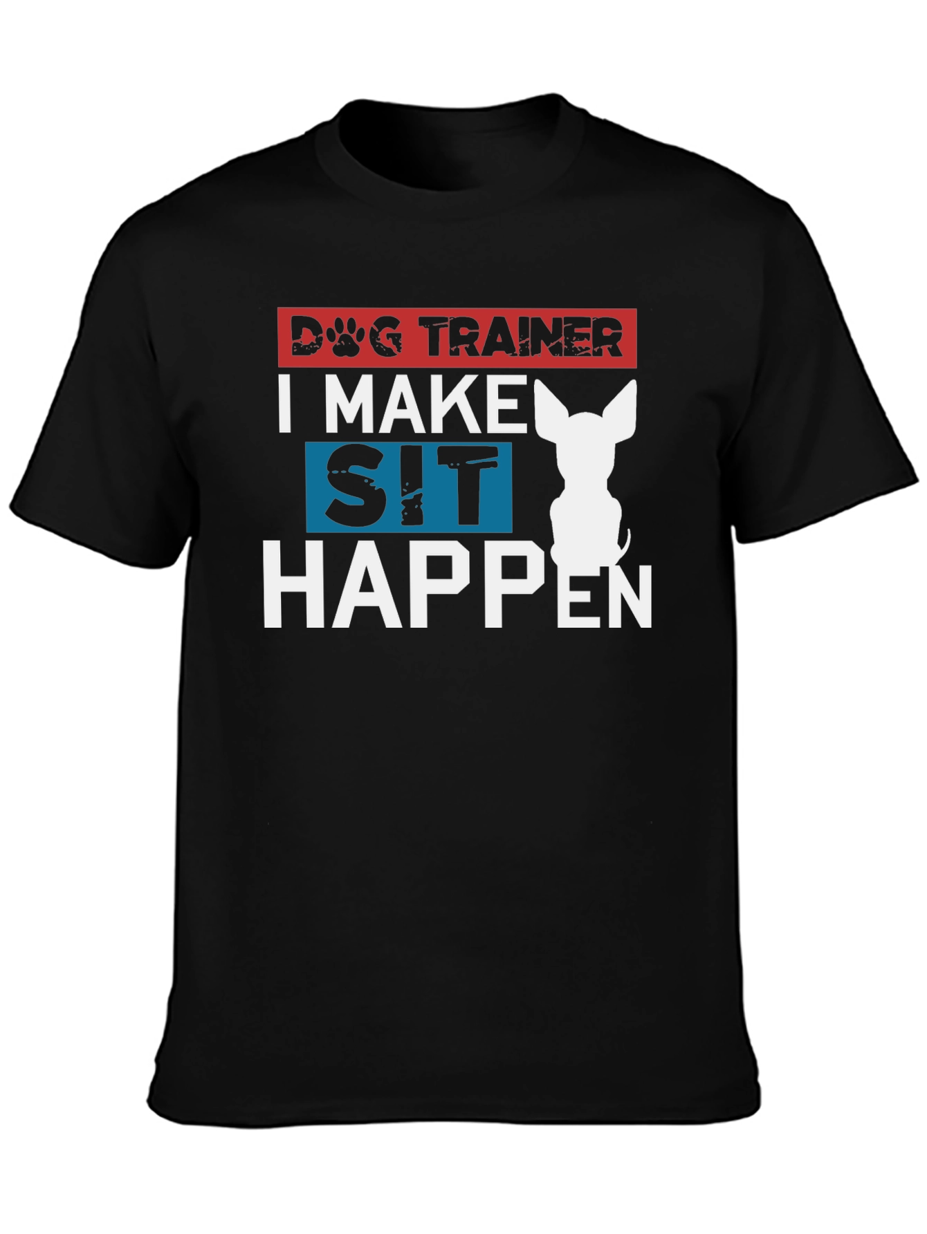 Black Dog Trainer T-Shirt - I Make Sit Happen view 3