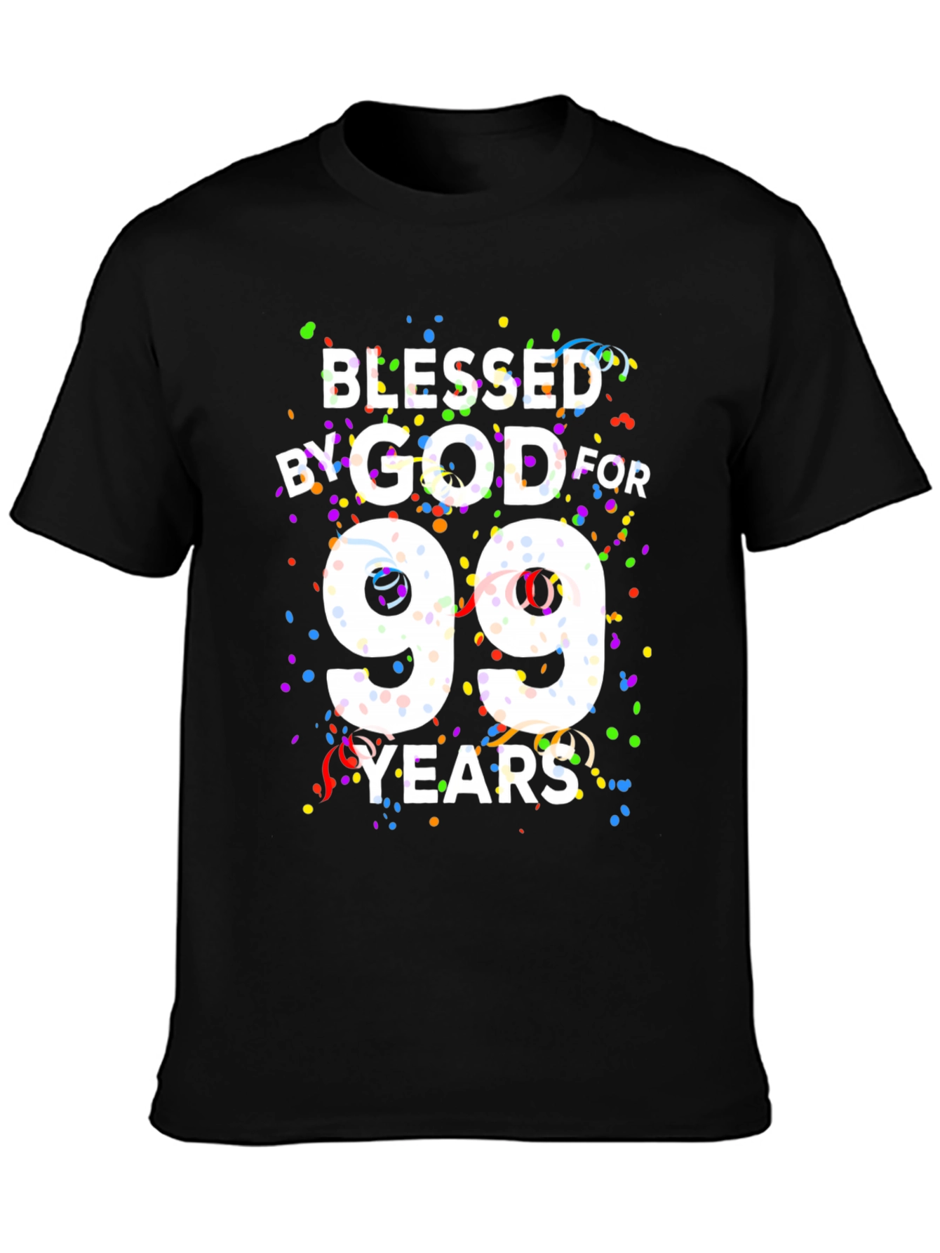Black Blessed By God For 99 Years Black T-Shirt view 3