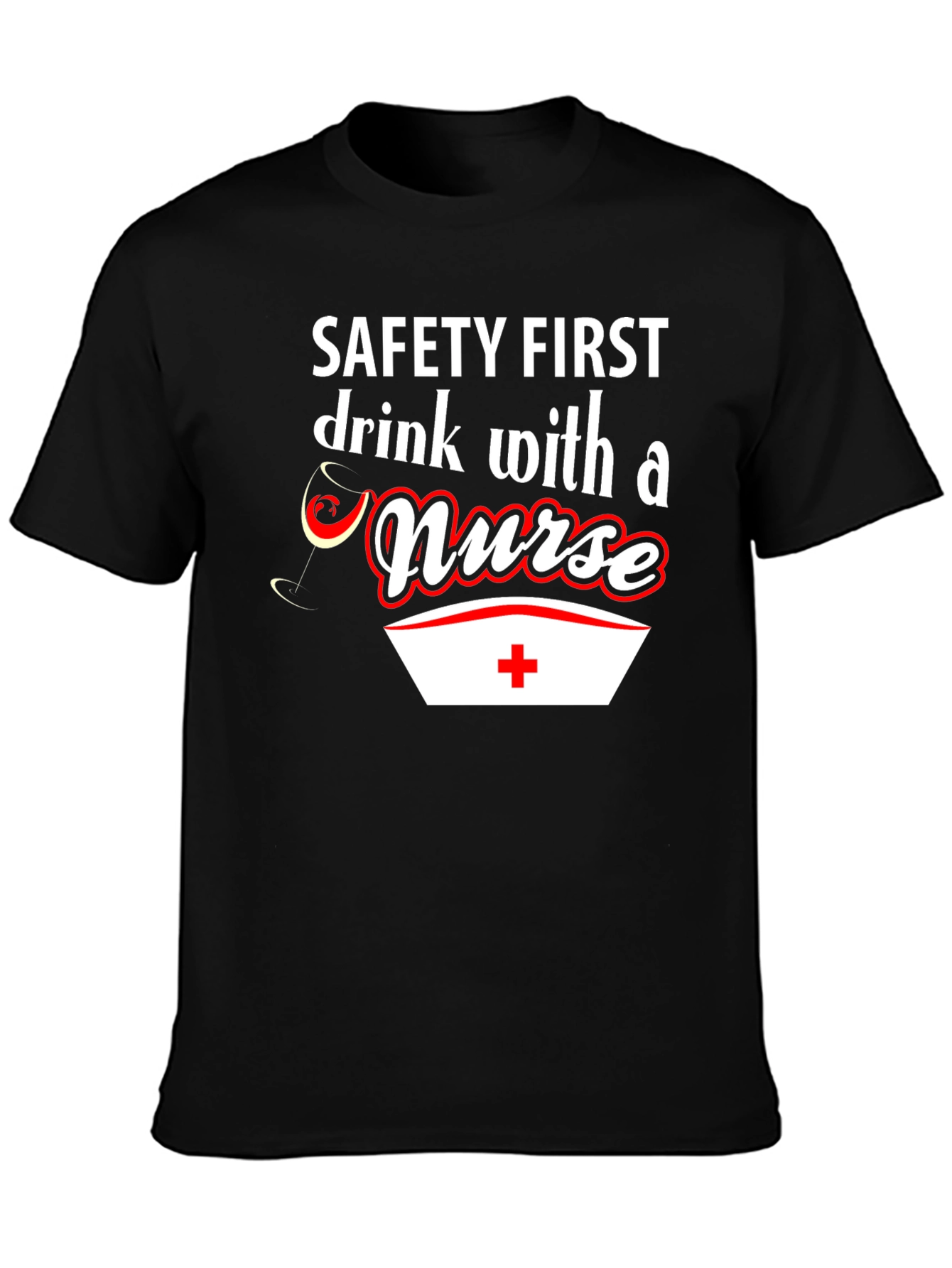 Black Safety First Drink With a Nurse T-Shirt view 3
