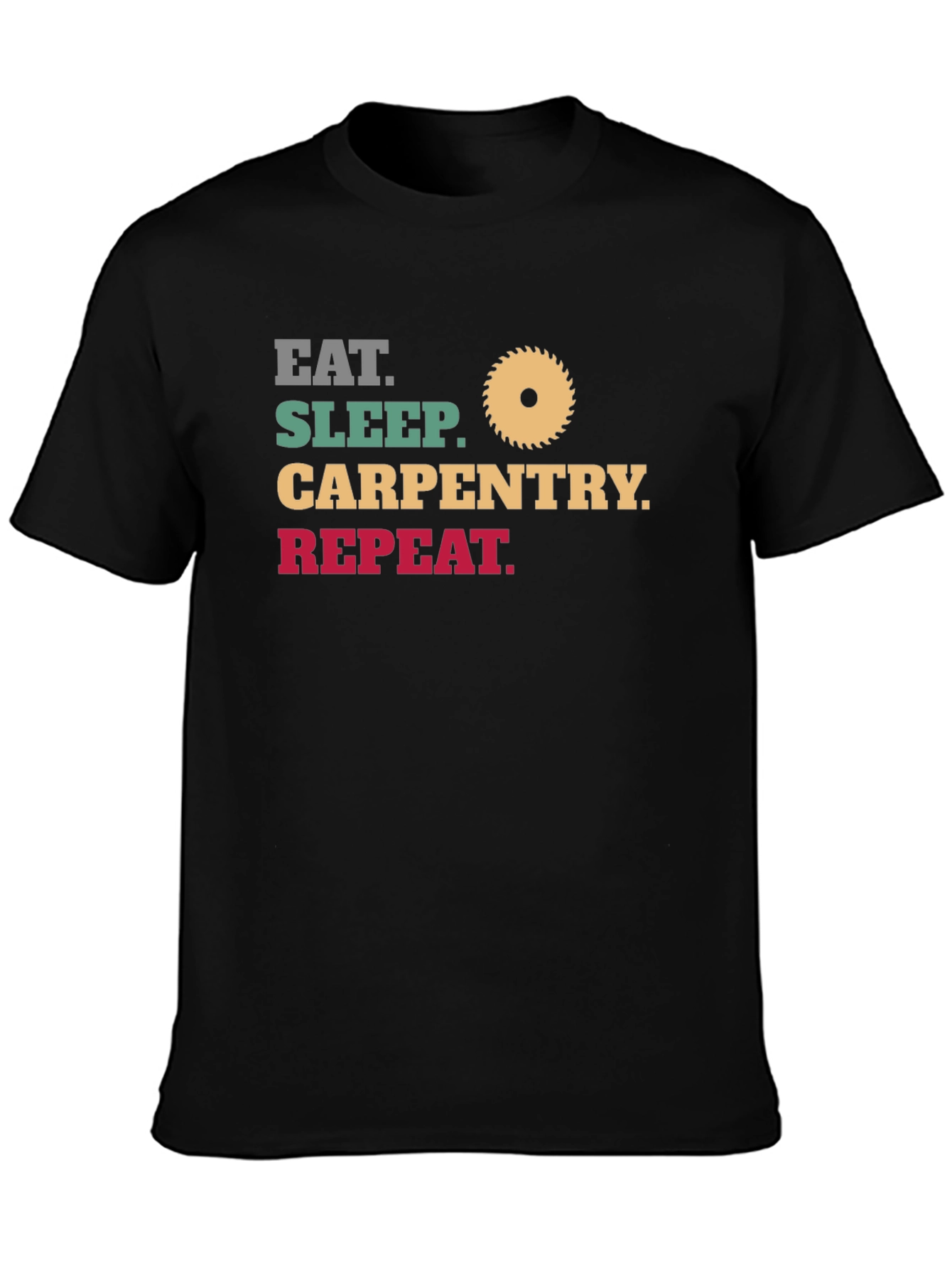 Black Eat Sleep Carpentry Repeat - Men's Black T-Shirt view 3