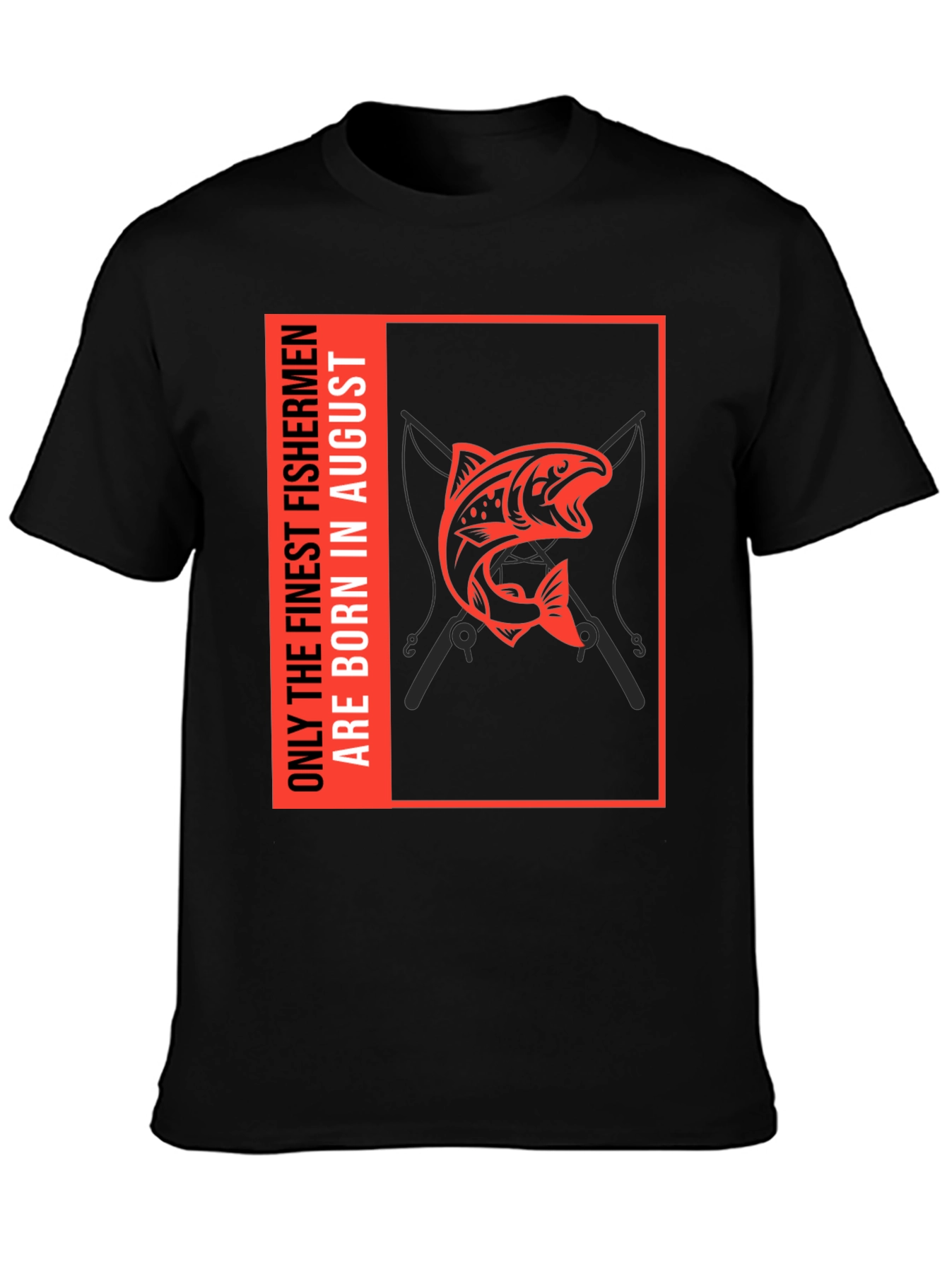 Black Finest Fishermen August Birthday T-Shirt view 3