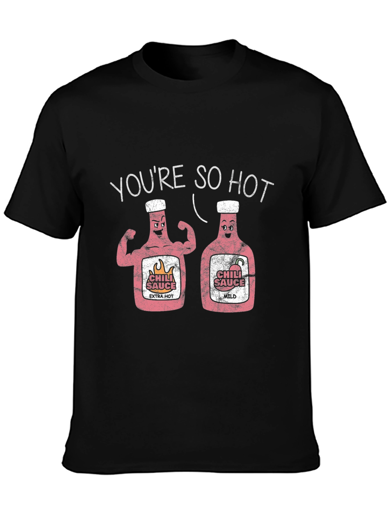 You're So Hot Chili Sauce Graphic T-Shirt - 3