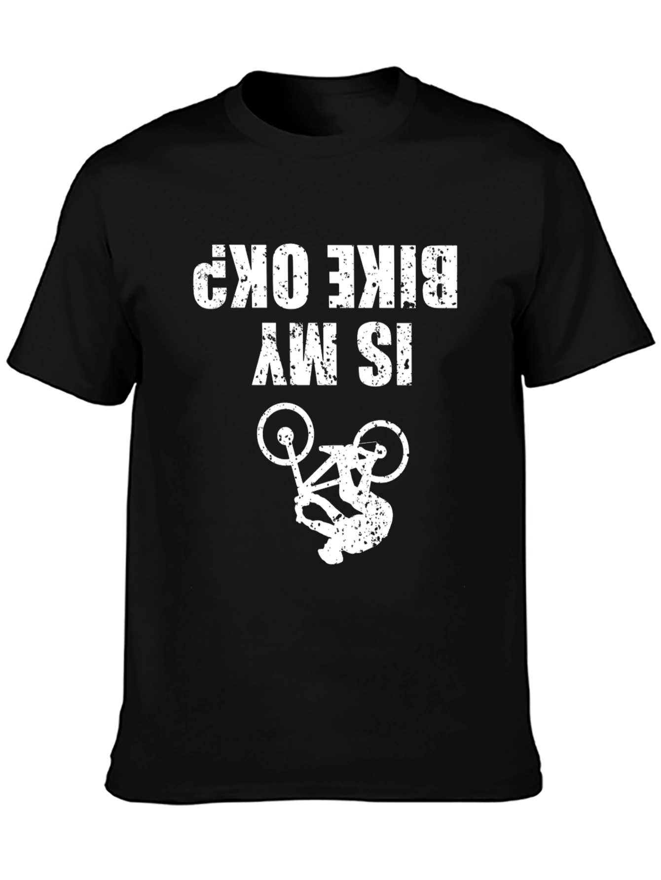 Black Funny "Is My Bike OK?" Graphic T-Shirt view 3