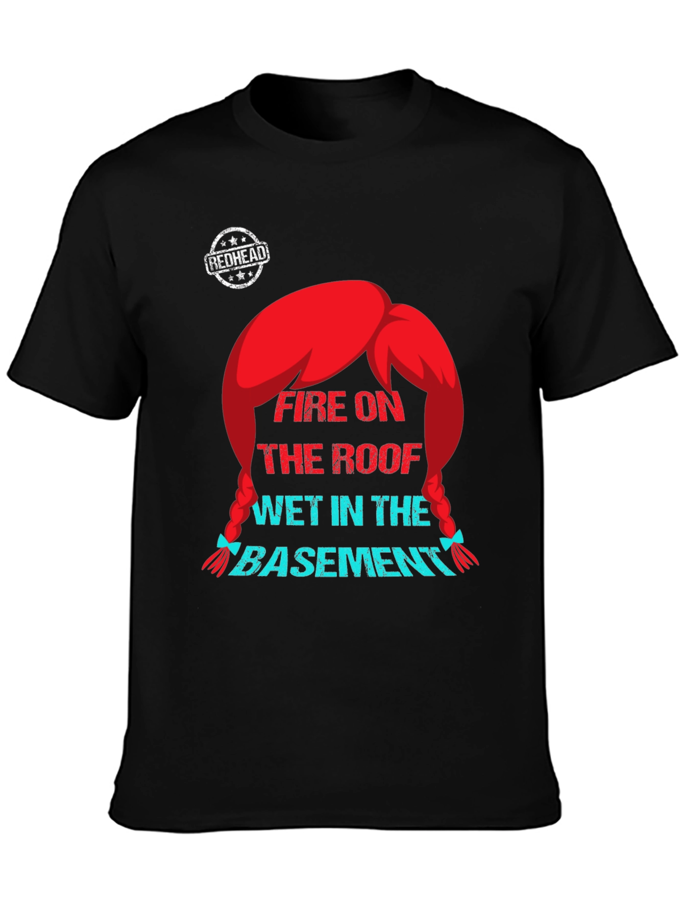 Black Redhead Fire on the Roof T-Shirt - Novelty Graphic Tee view 3
