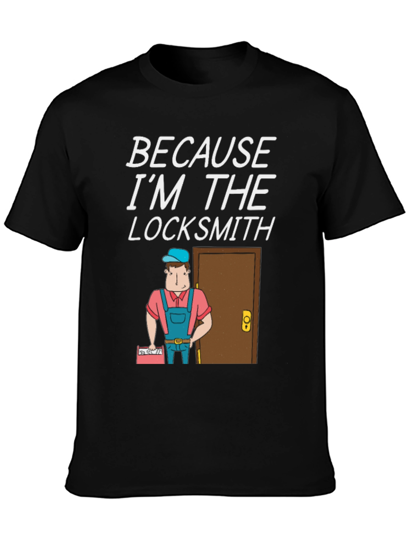 Black Locksmith T-Shirt - "Because I'm The Locksmith" Fun Design view 3