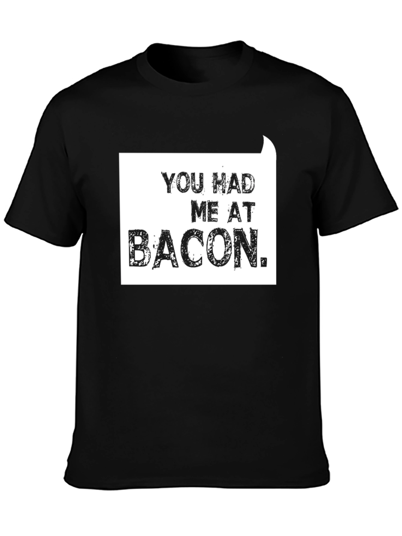 Black You Had Me At Bacon T-Shirt - Funny Foodie Tee view 3
