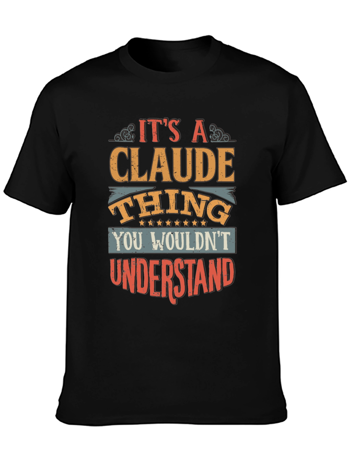 Black It's A Claude Thing - Funny Personalized T-Shirt view 3