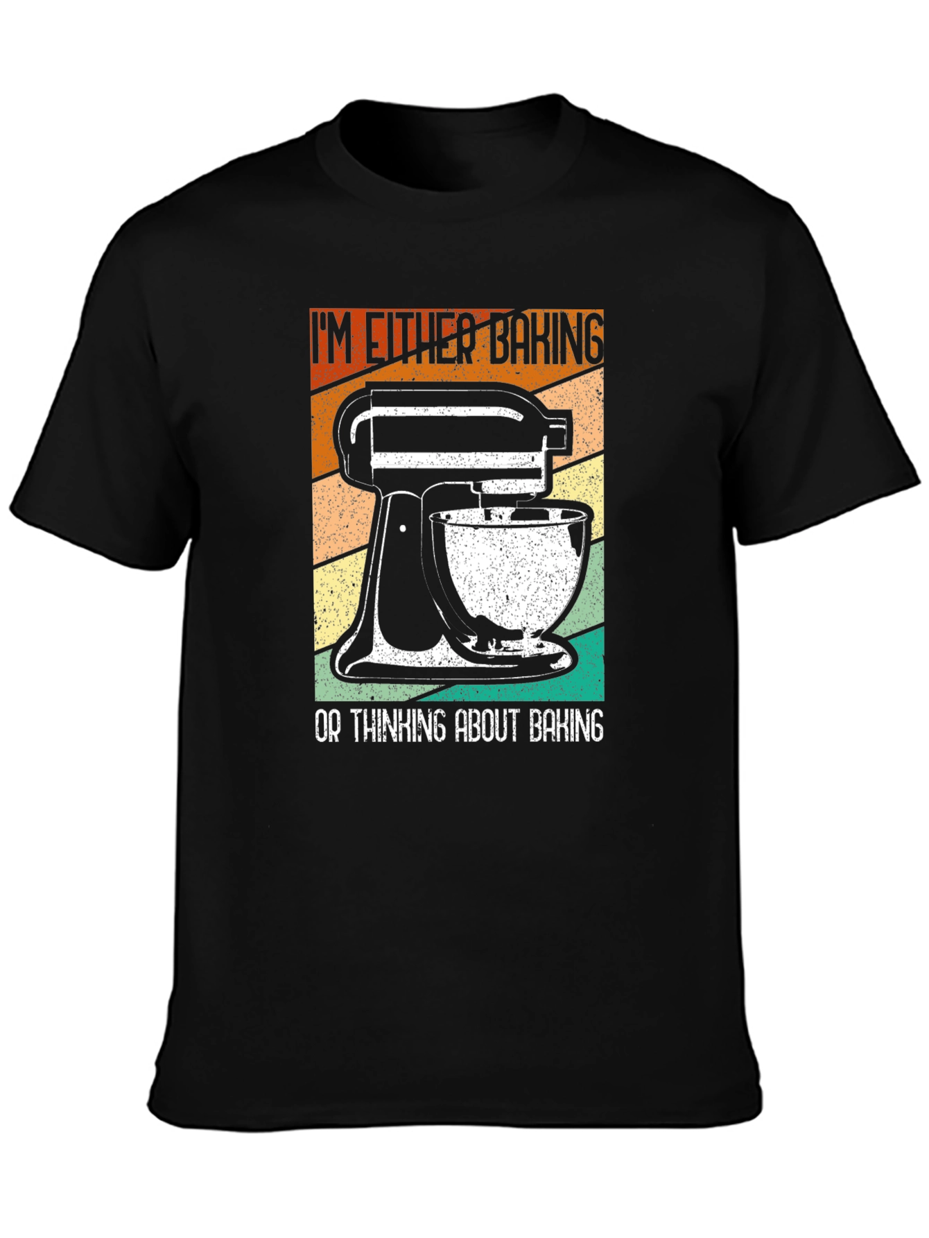 Black Baking Enthusiast T-Shirt: "I'm Either Baking..." view 3