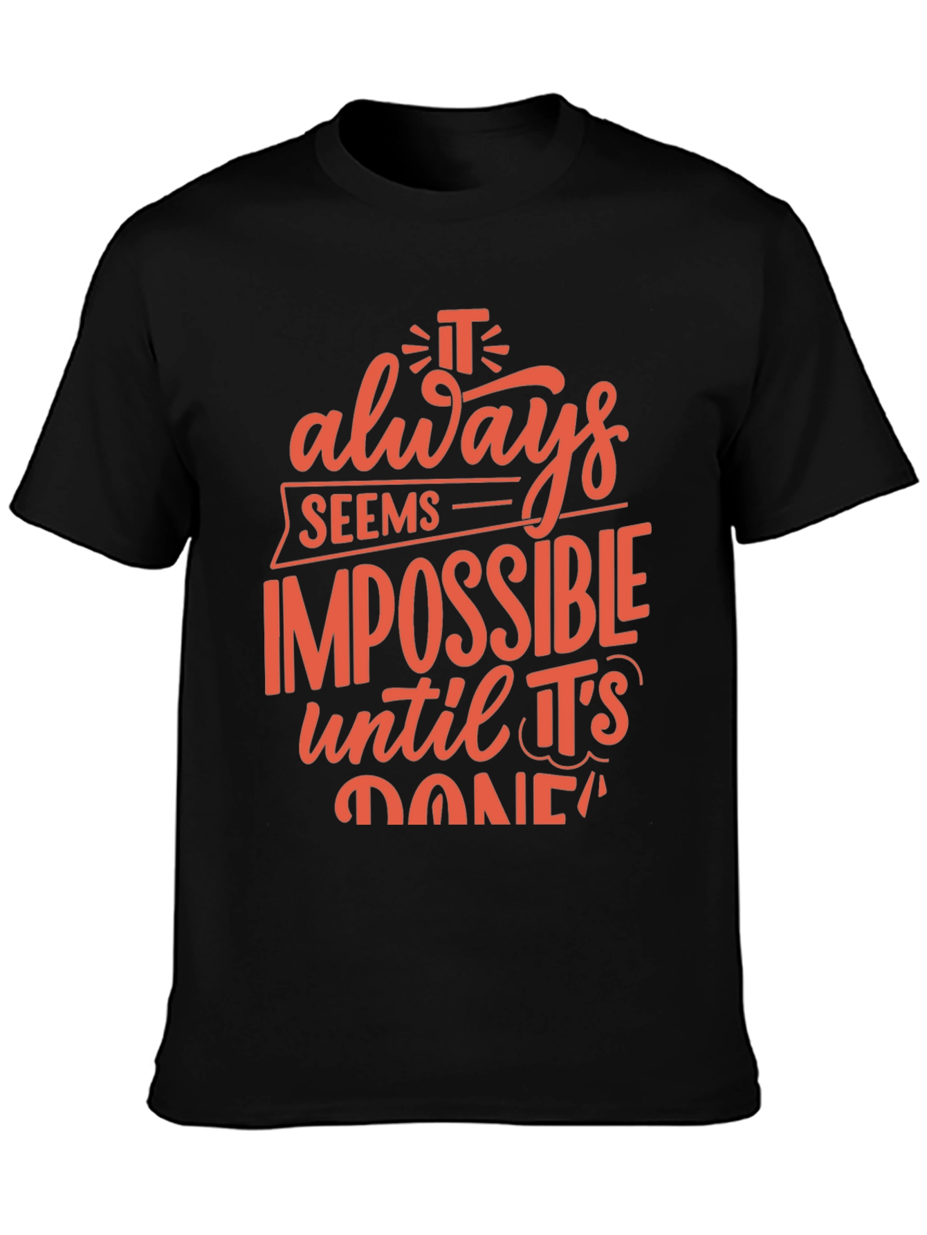 Black Inspirational Black T-Shirt: It Always Seems Impossible view 3
