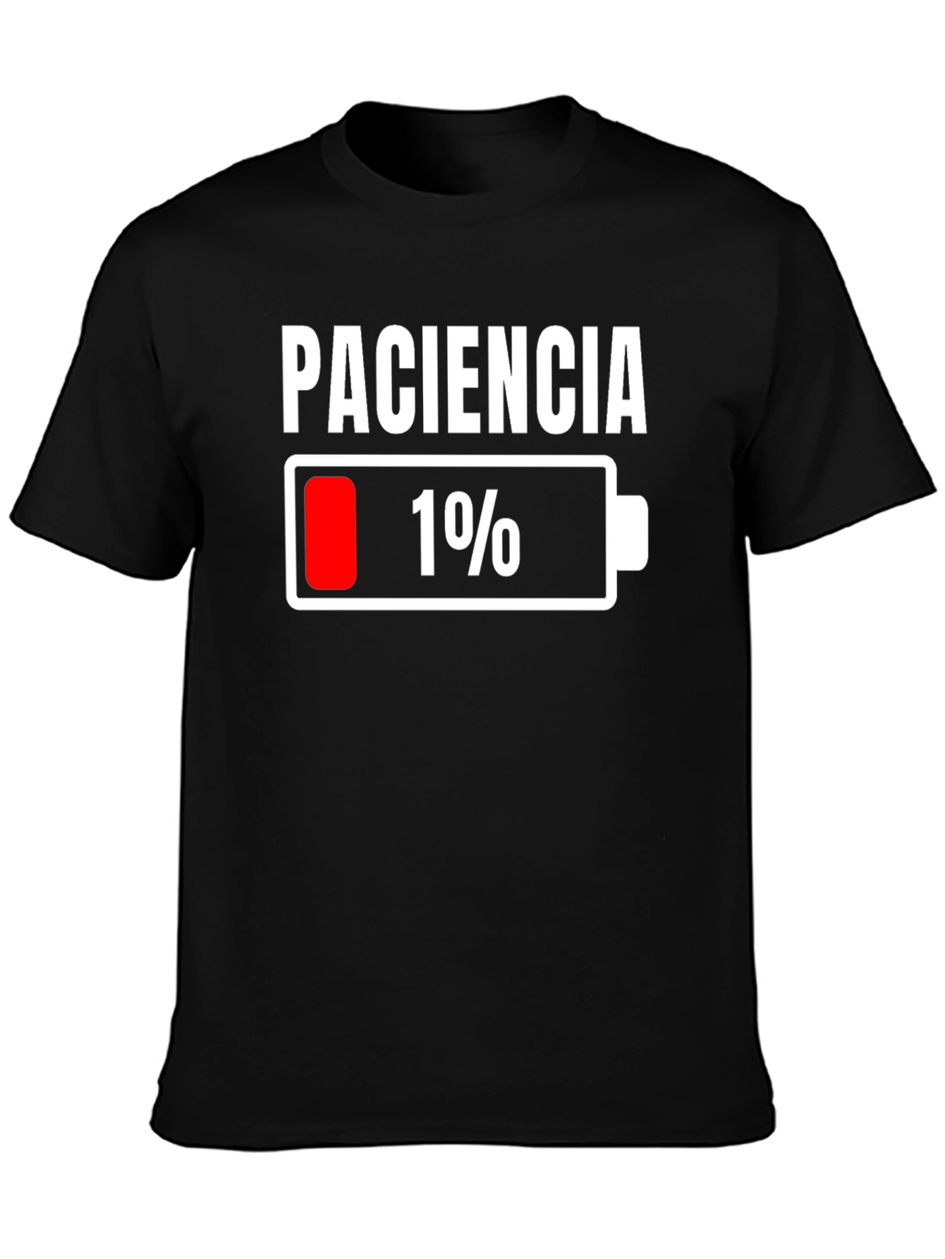 Black Paciencia 1% Low Battery Funny T-Shirt view 3