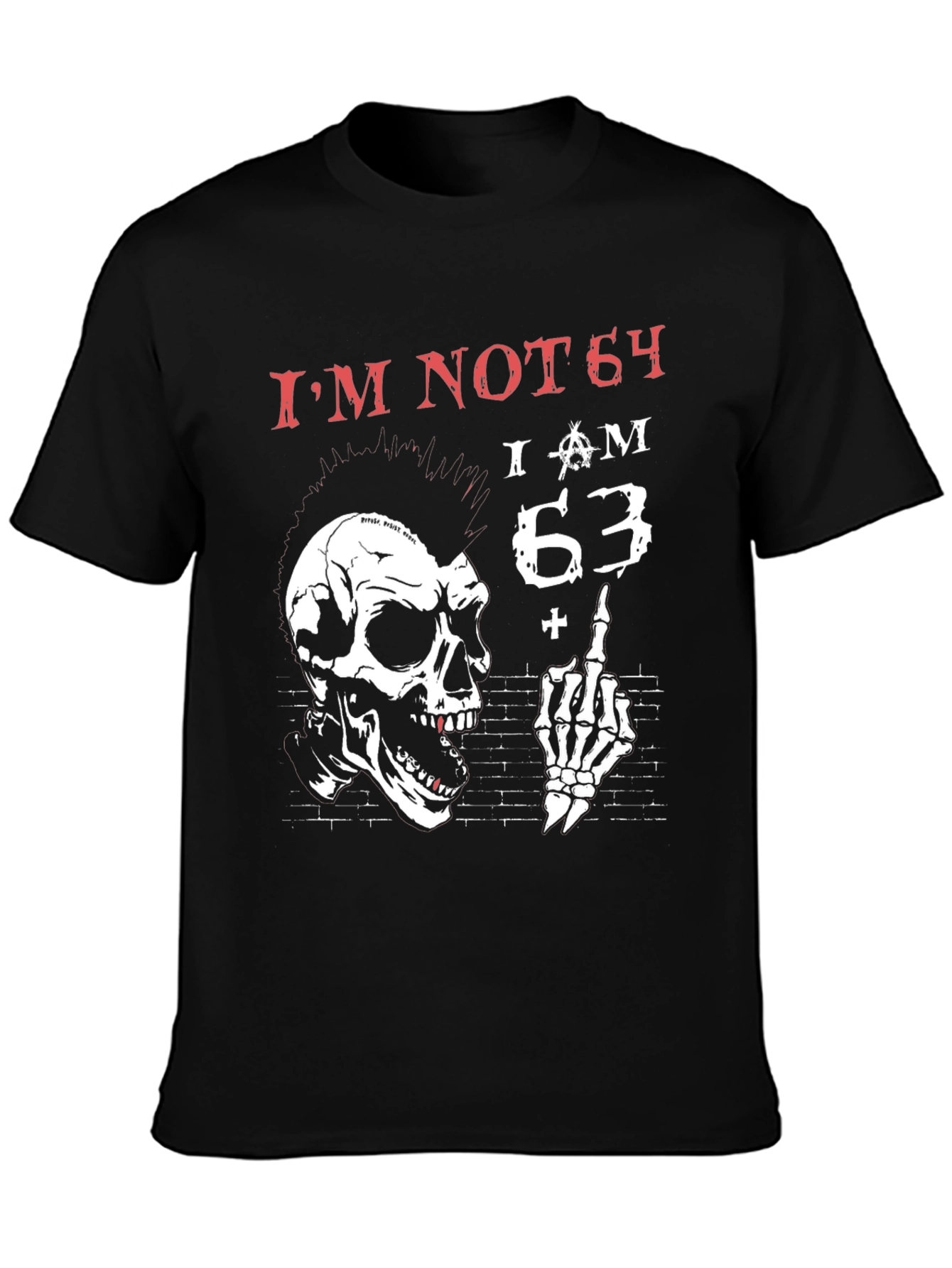 Black I'm Not 64 T-Shirt Skull Punk Rock view 3