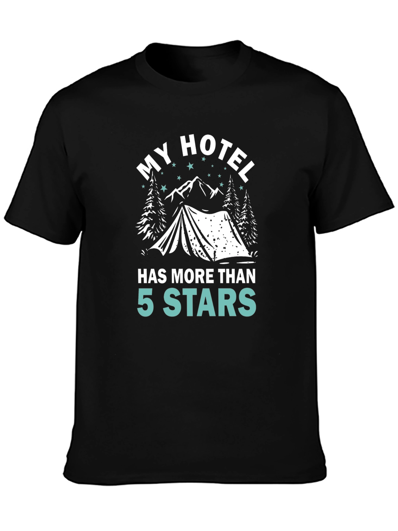 Black My Hotel Has More Than 5 Stars Camping T-Shirt view 3