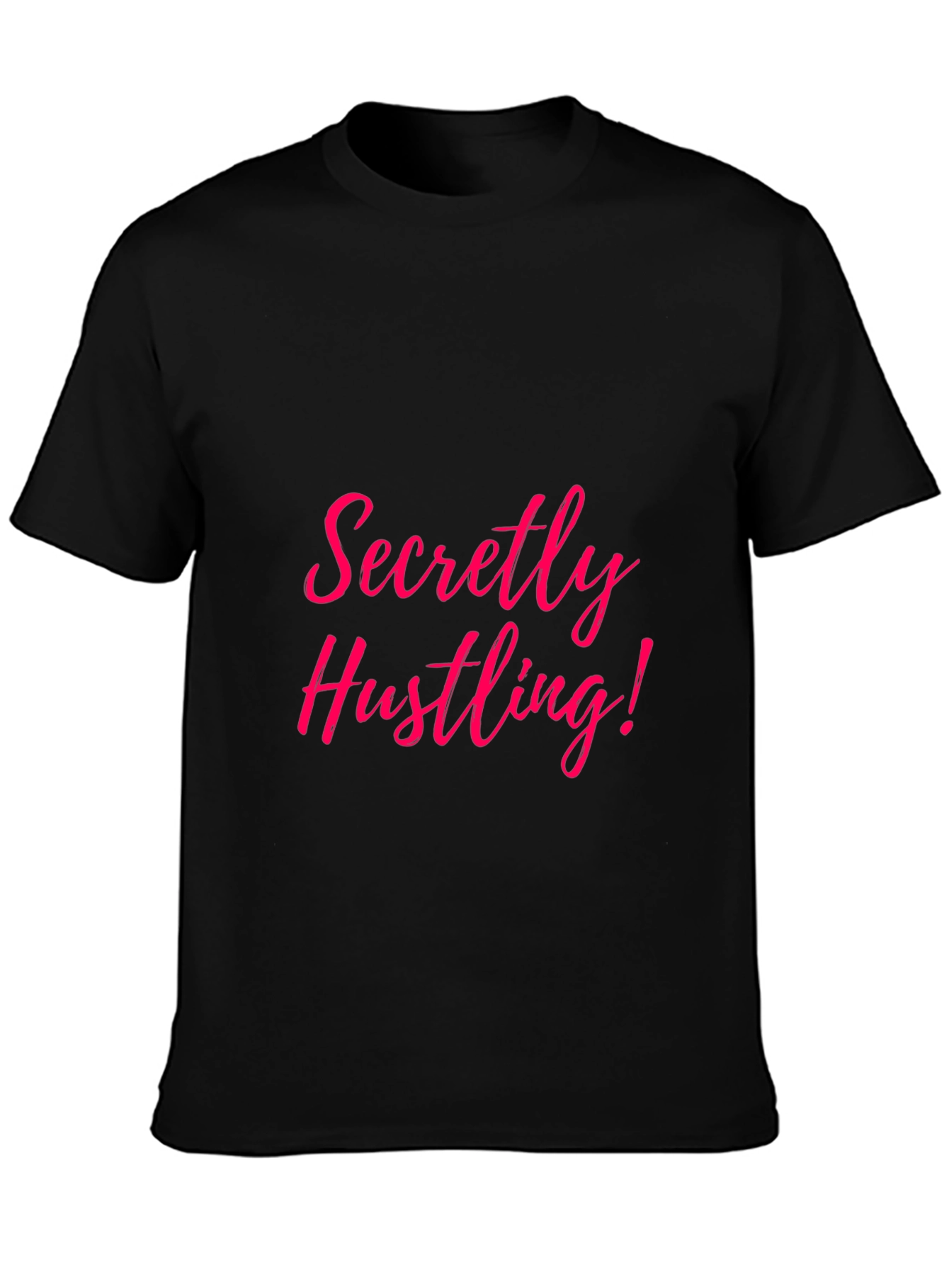 Black Secretly Hustling! Graphic T-Shirt view 3